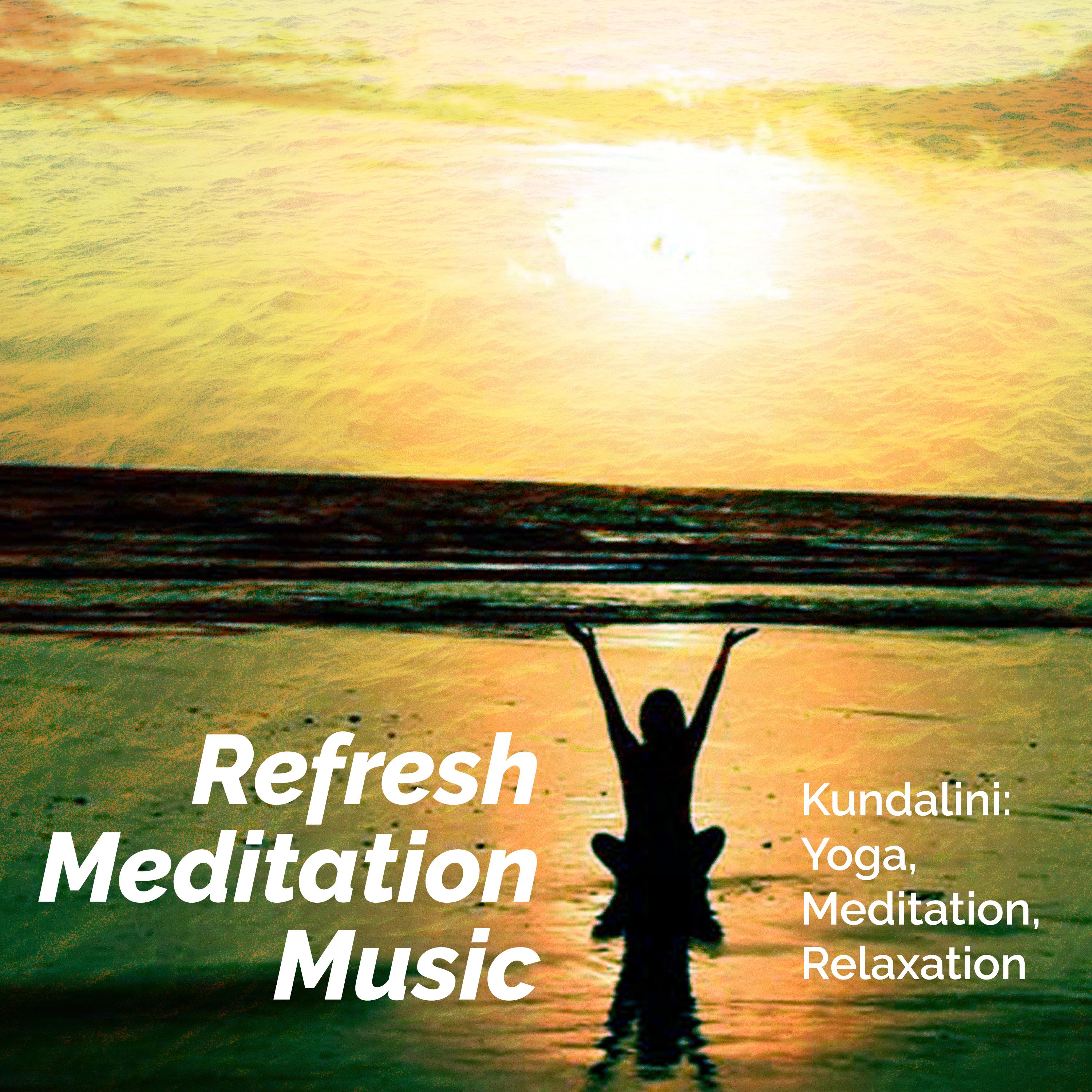 Refresh Meditation Music