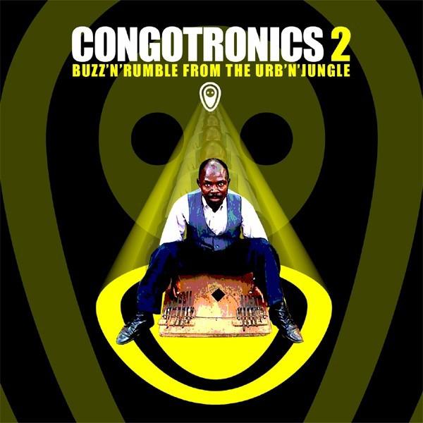 Congotronics 2: Buzz'n'Rumble From The Urb'n'Jungle