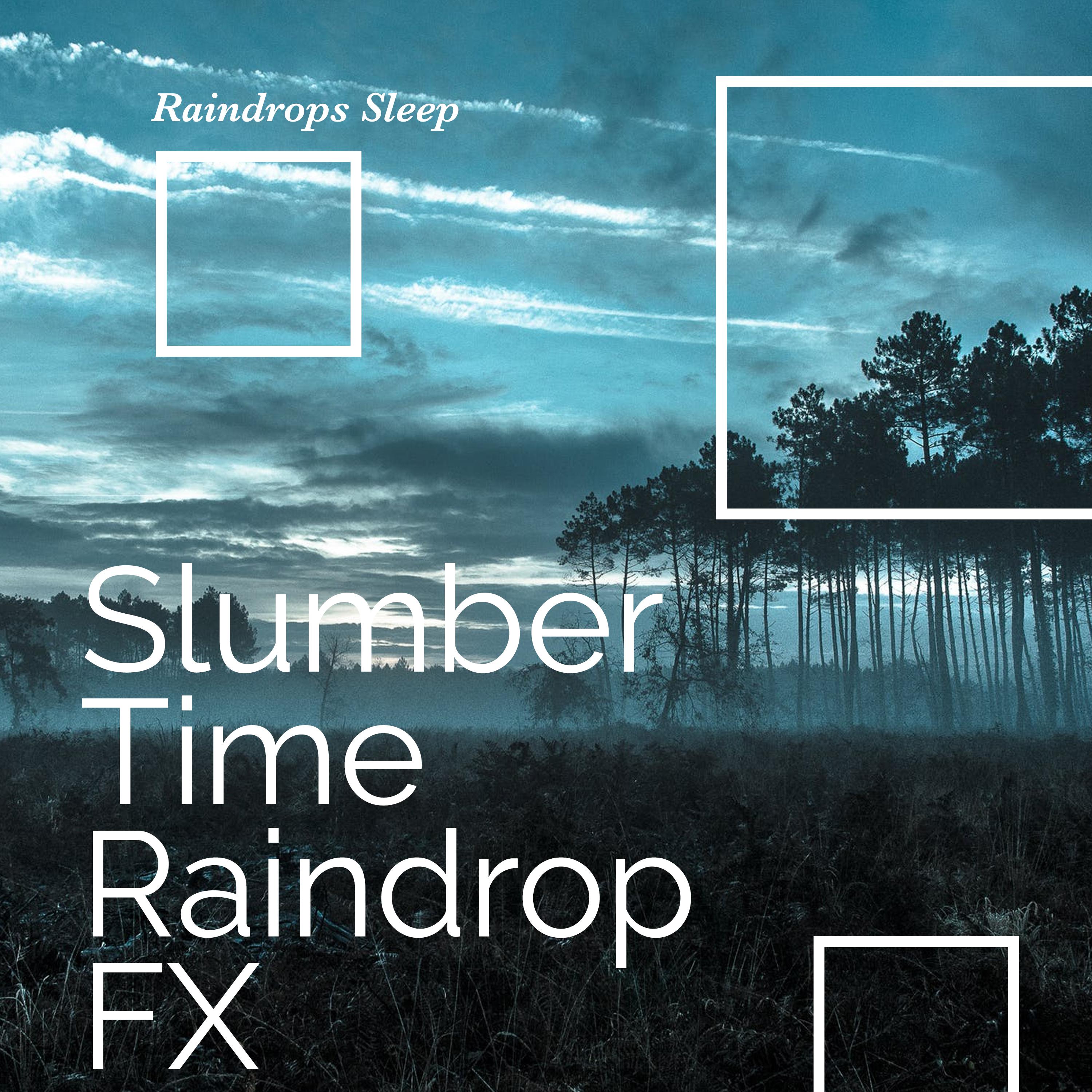 Slumber Time Raindrop FX