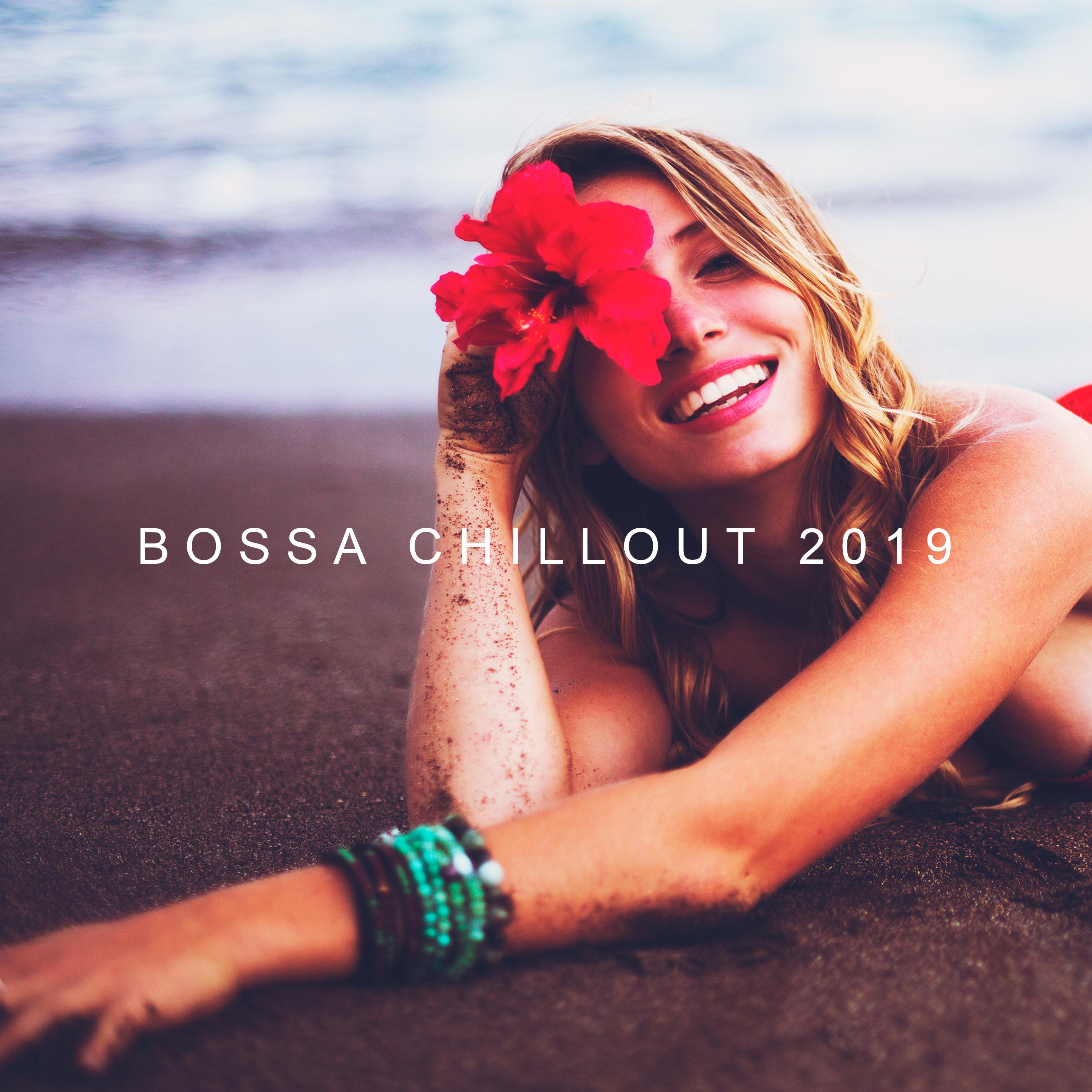 Bossa Chillout 2019: Compilation of Best Chill Out Electronic Music, Relaxing Deep Beats & Beautiful Ambient Melodies, Perfect Tropical Summer Vacation Background Sounds, Luxury Hotel Lounge Songs