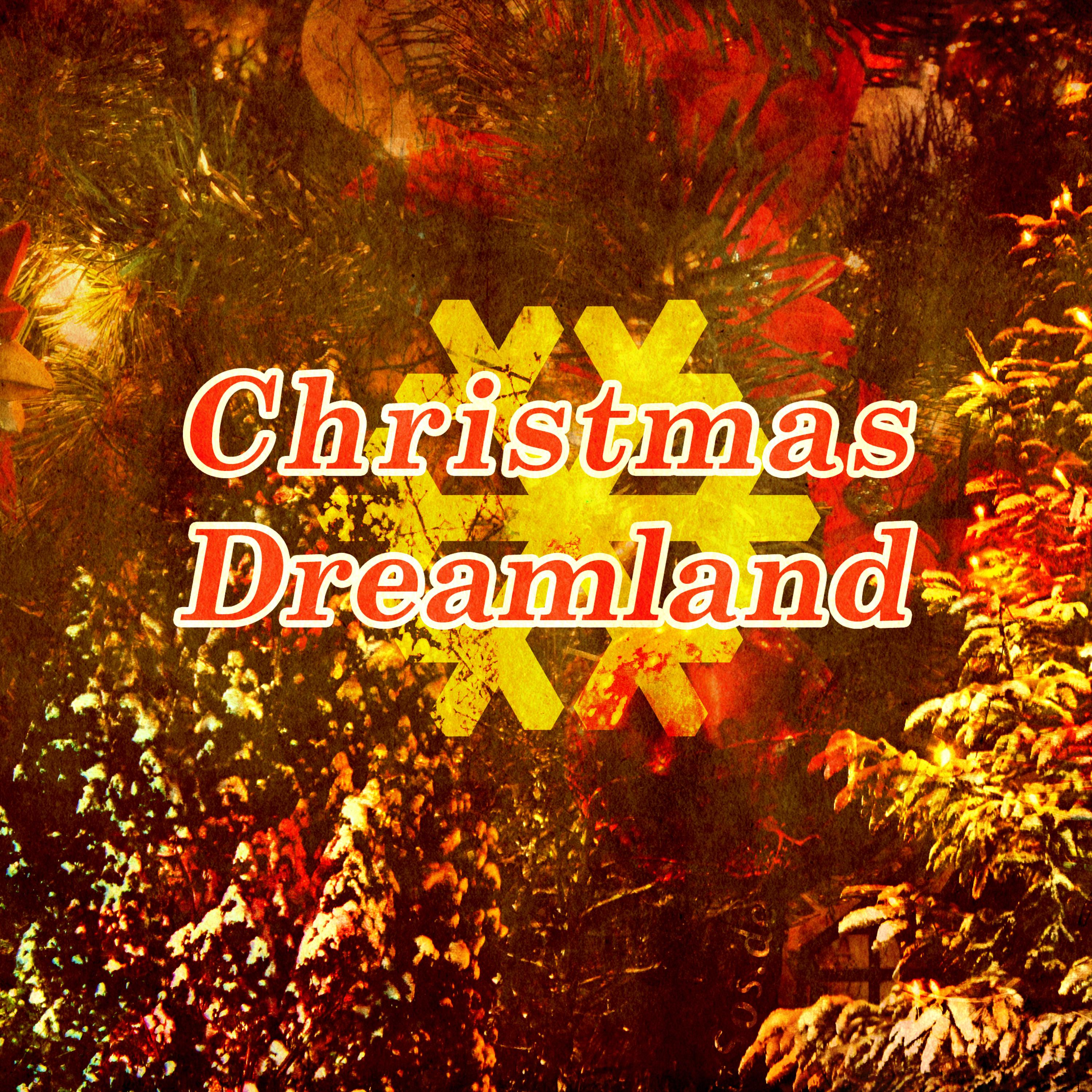 Christmas Dreamland