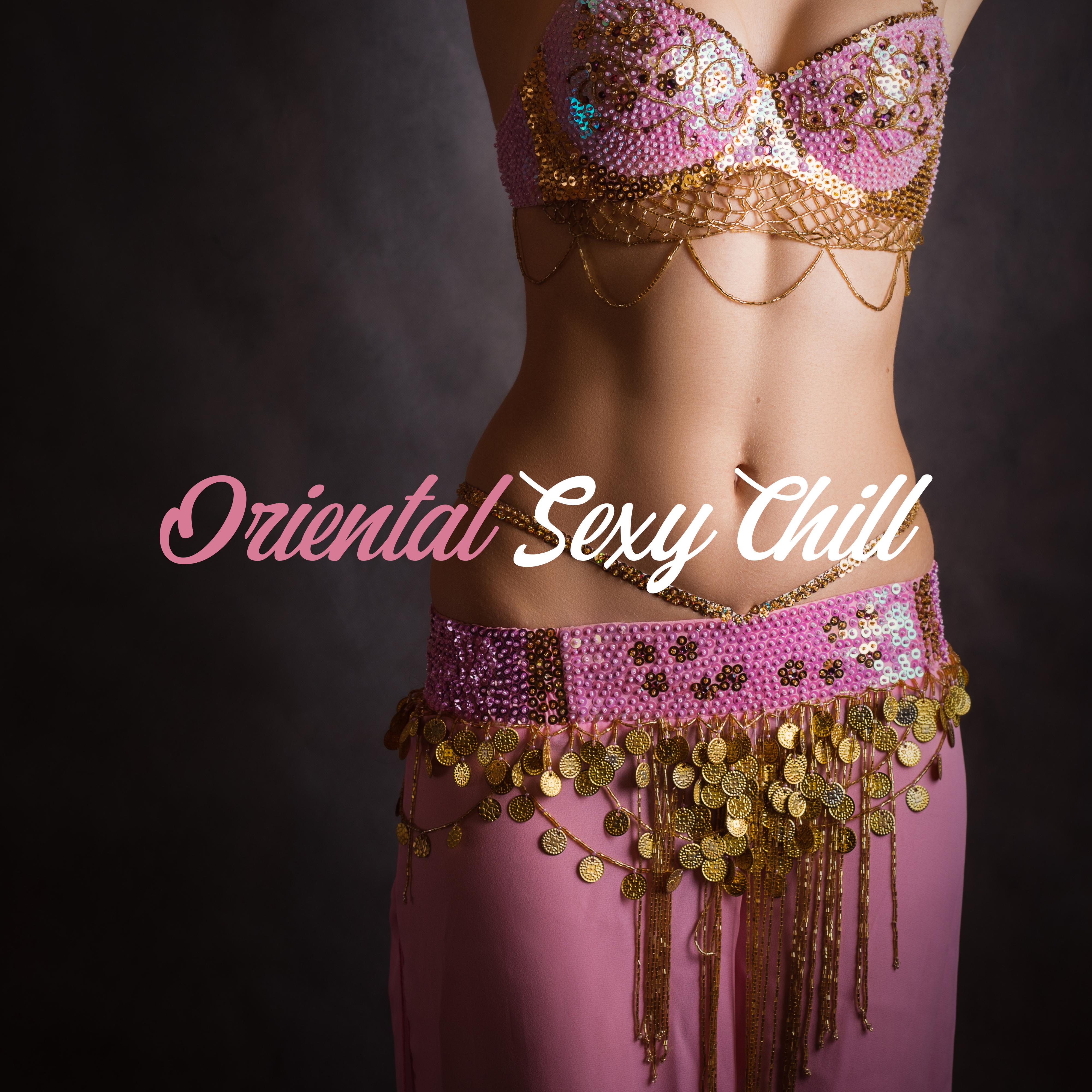 Oriental **** Chill: Kamasutra Lounge, *** Songs for Making Love, Chill Out 2019, *** Music Zone