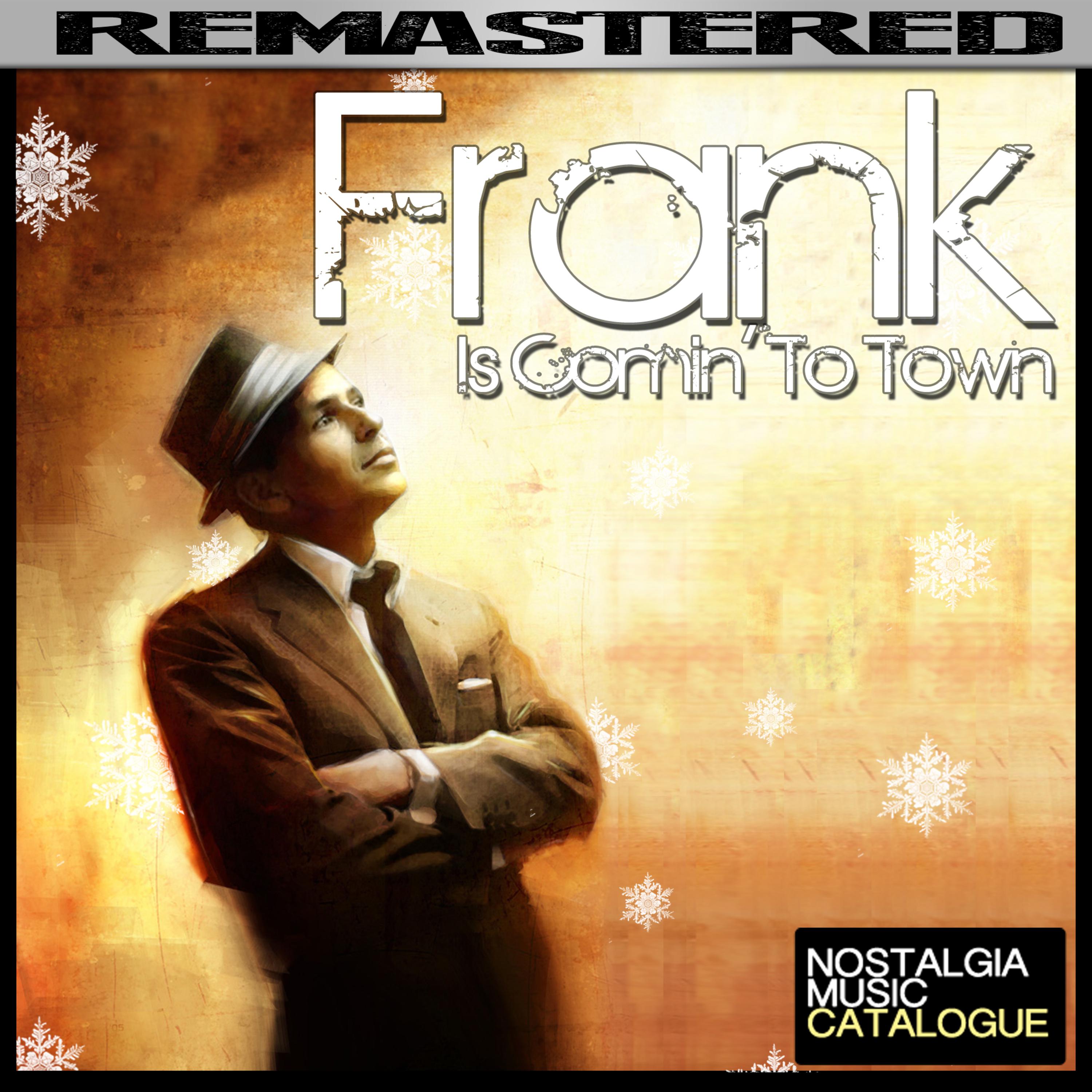 Frank Is Comin' To Town