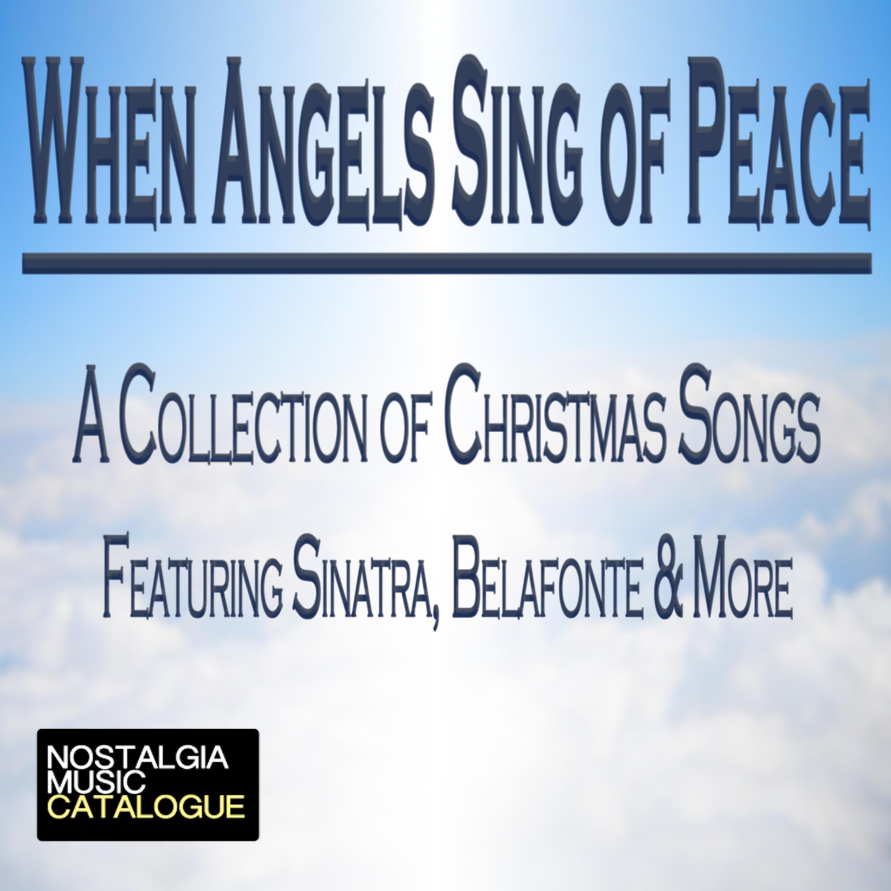 When Angels Sang Of Peace