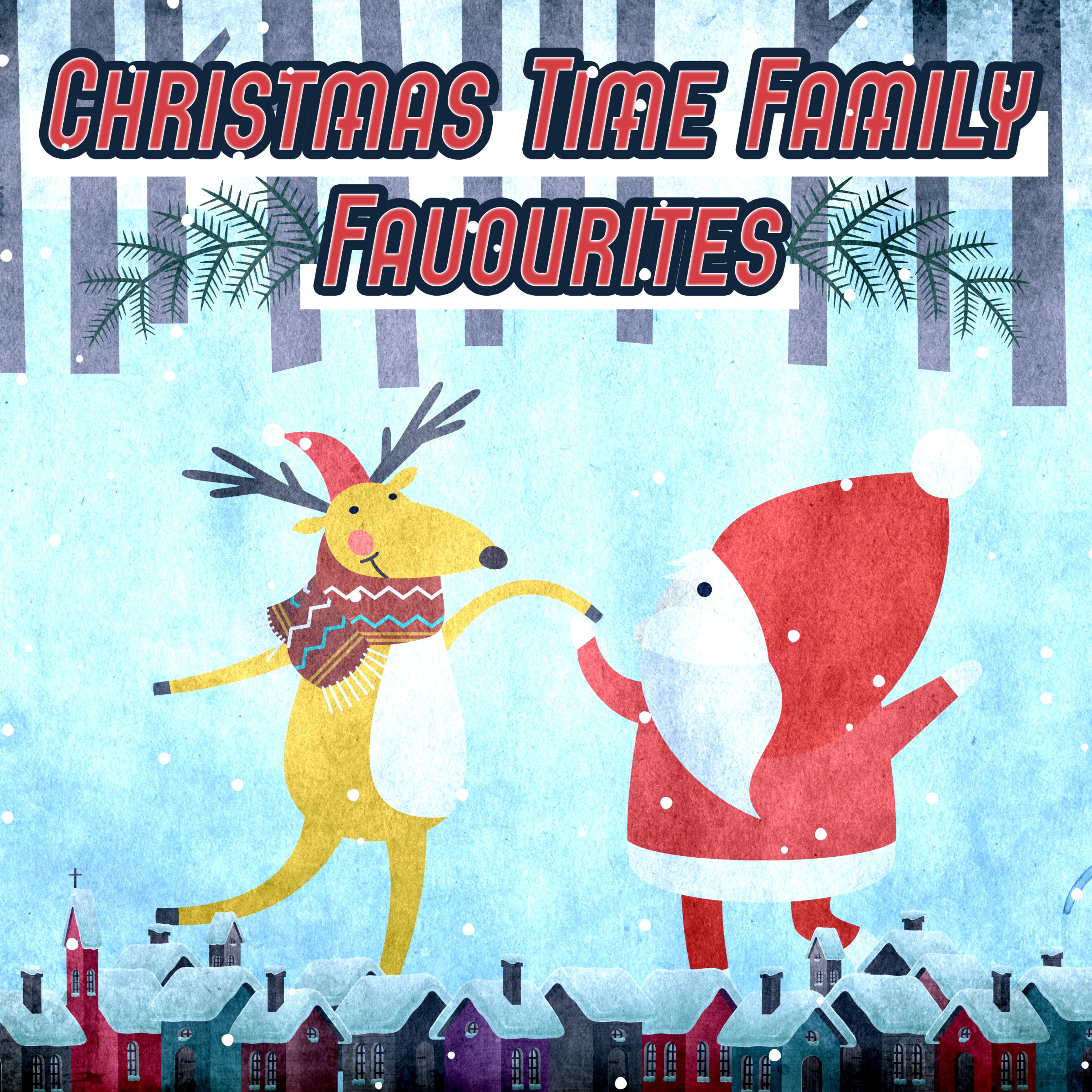 Christmas Time Family Favourites