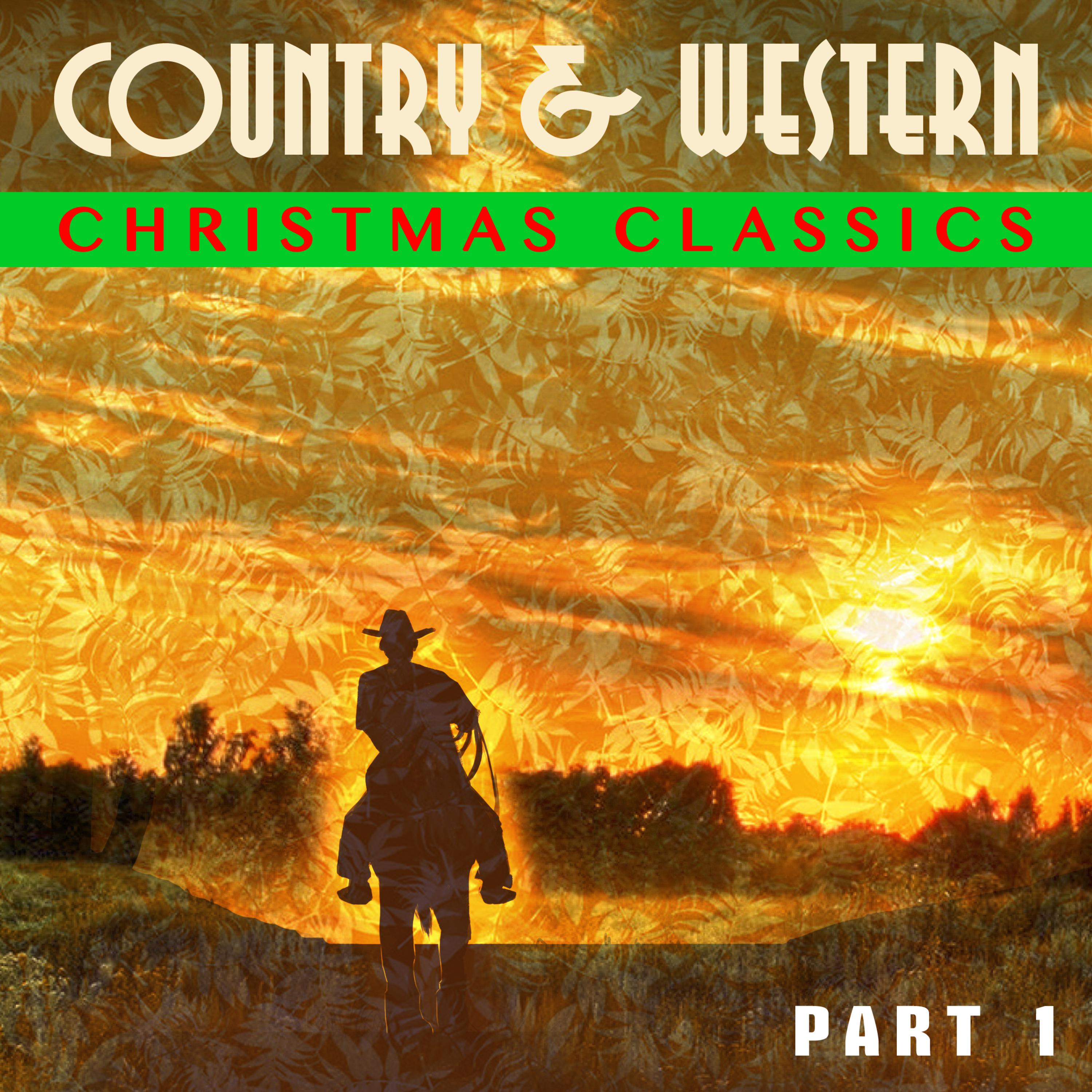 Country & Western Christmas Classics - Part 1