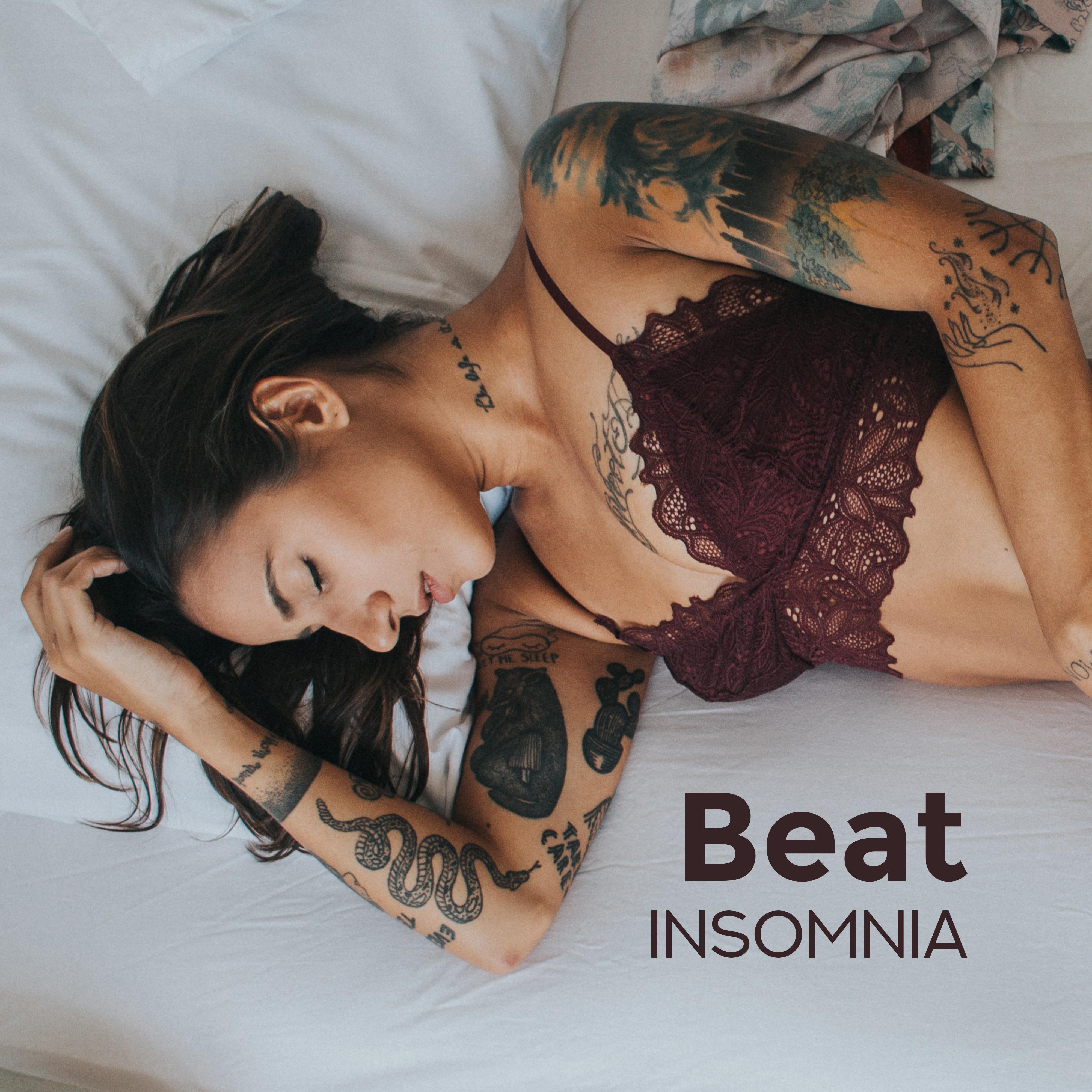Beat Insomnia - Ambient Music Supporting the Process of Falling Asleep, Fighting Sleeplessness, Causes Drowsiness and Helps to Fall Asleep
