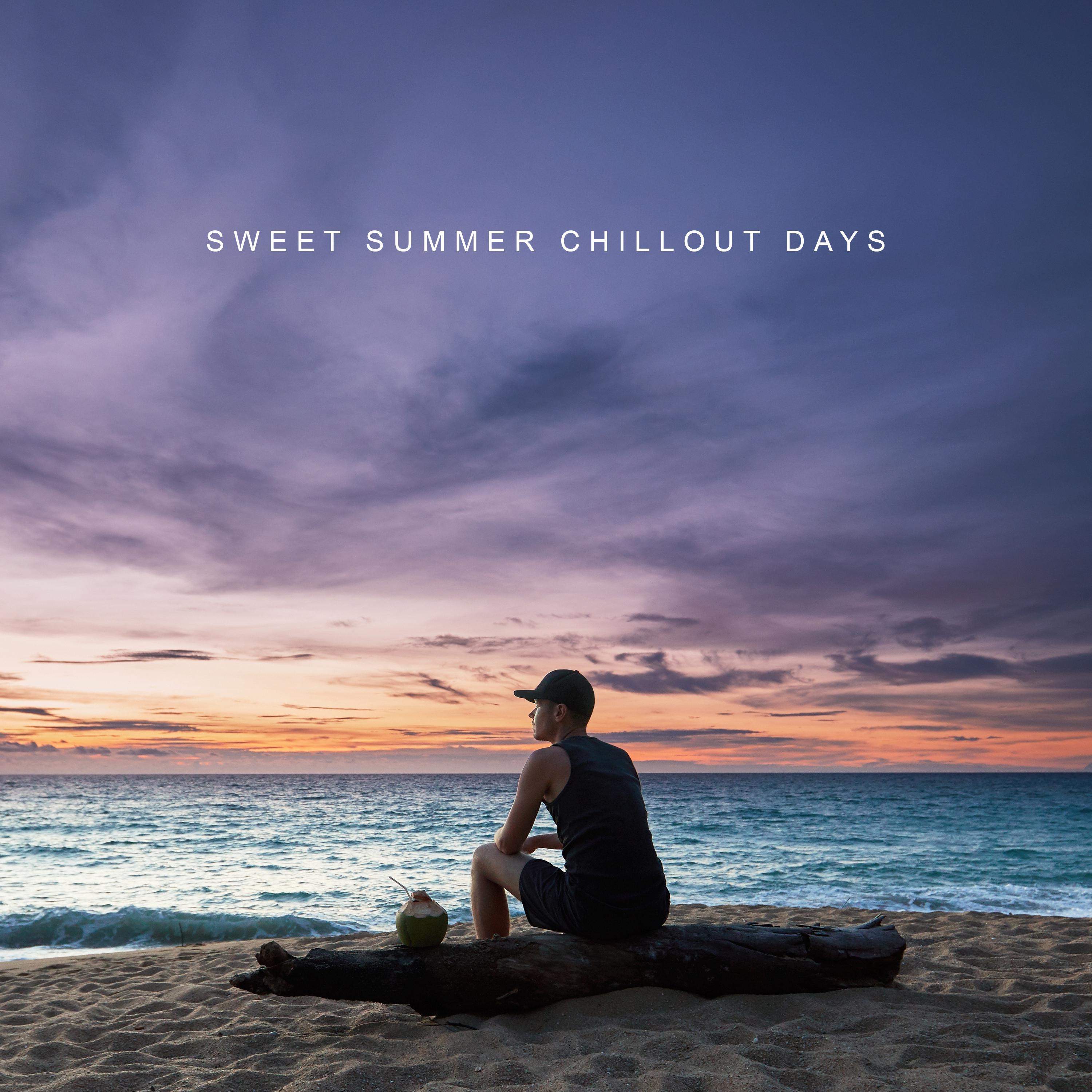Sweet Summer Chillout Days: 2019 Top Chill Out Music Collection for Time of Vacation, Perfect Holiday Beats & Relaxing Ambient Melodies, Tropical Summer Calming & Rest