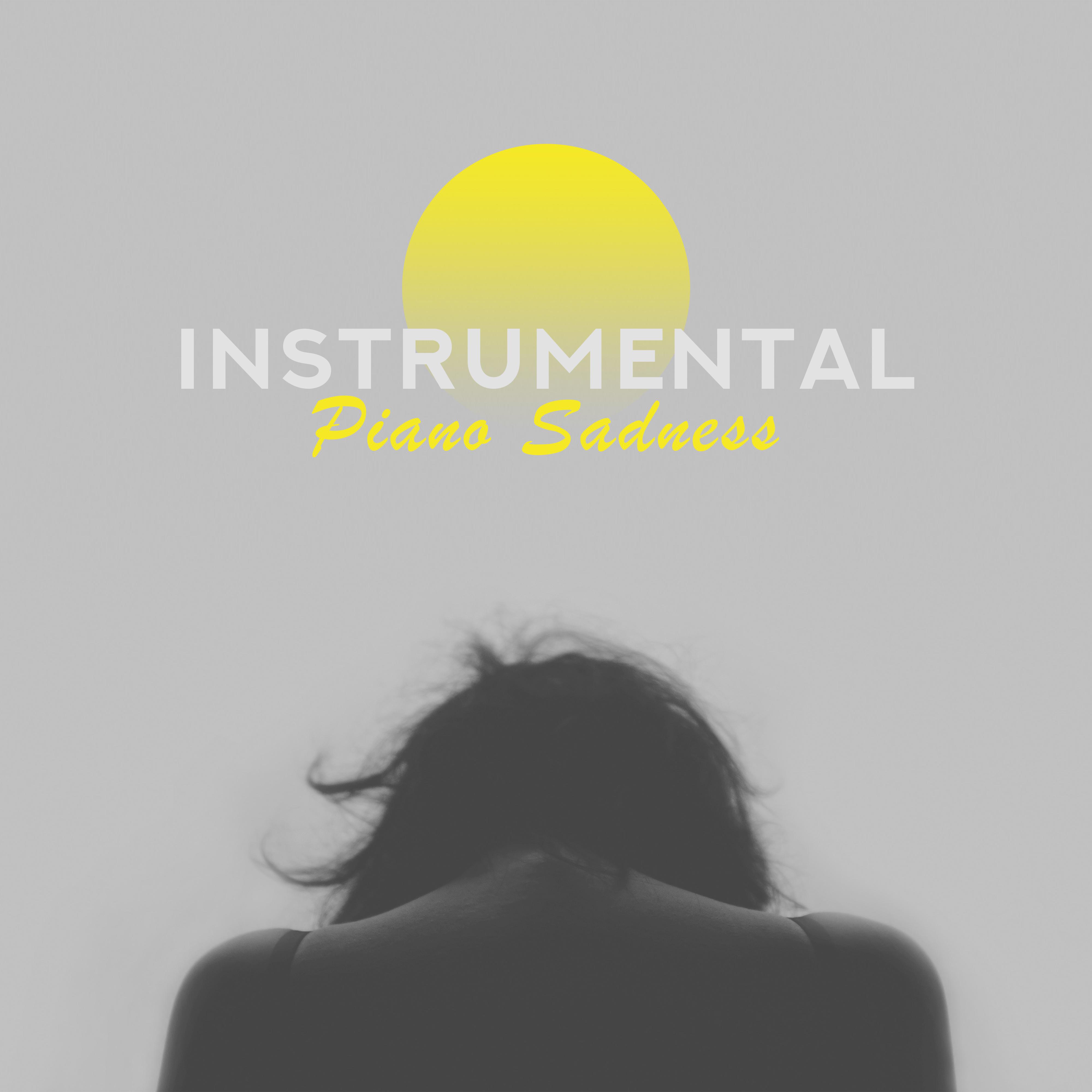 Instrumental Piano Sadness: 2019 Piano Jazz Music, Slow Sad Melodies for Lonely Evenings when You Miss Someone Special