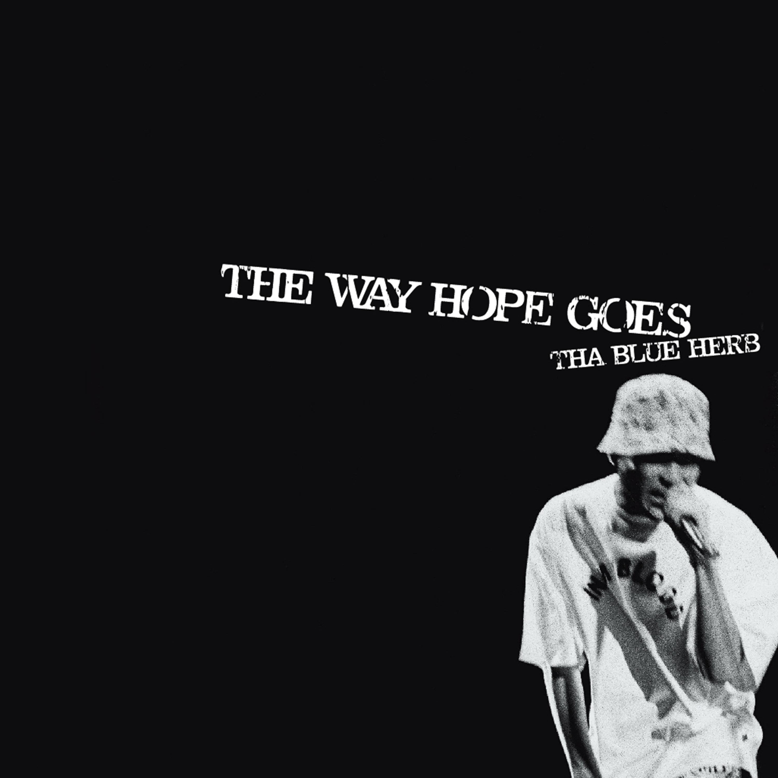 THE WAY HOPE GOES