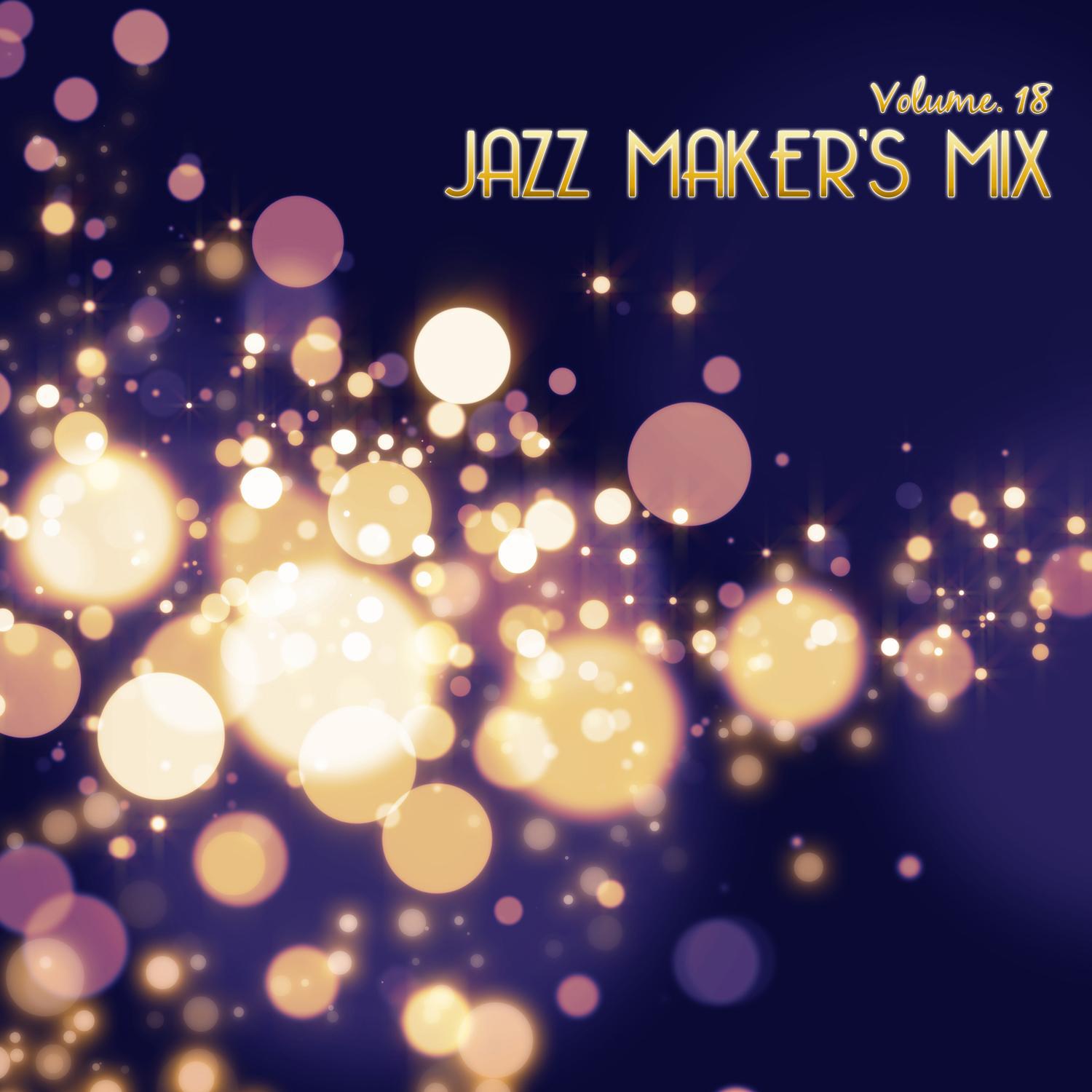 Jazz Maker's Mix, Vol. 18