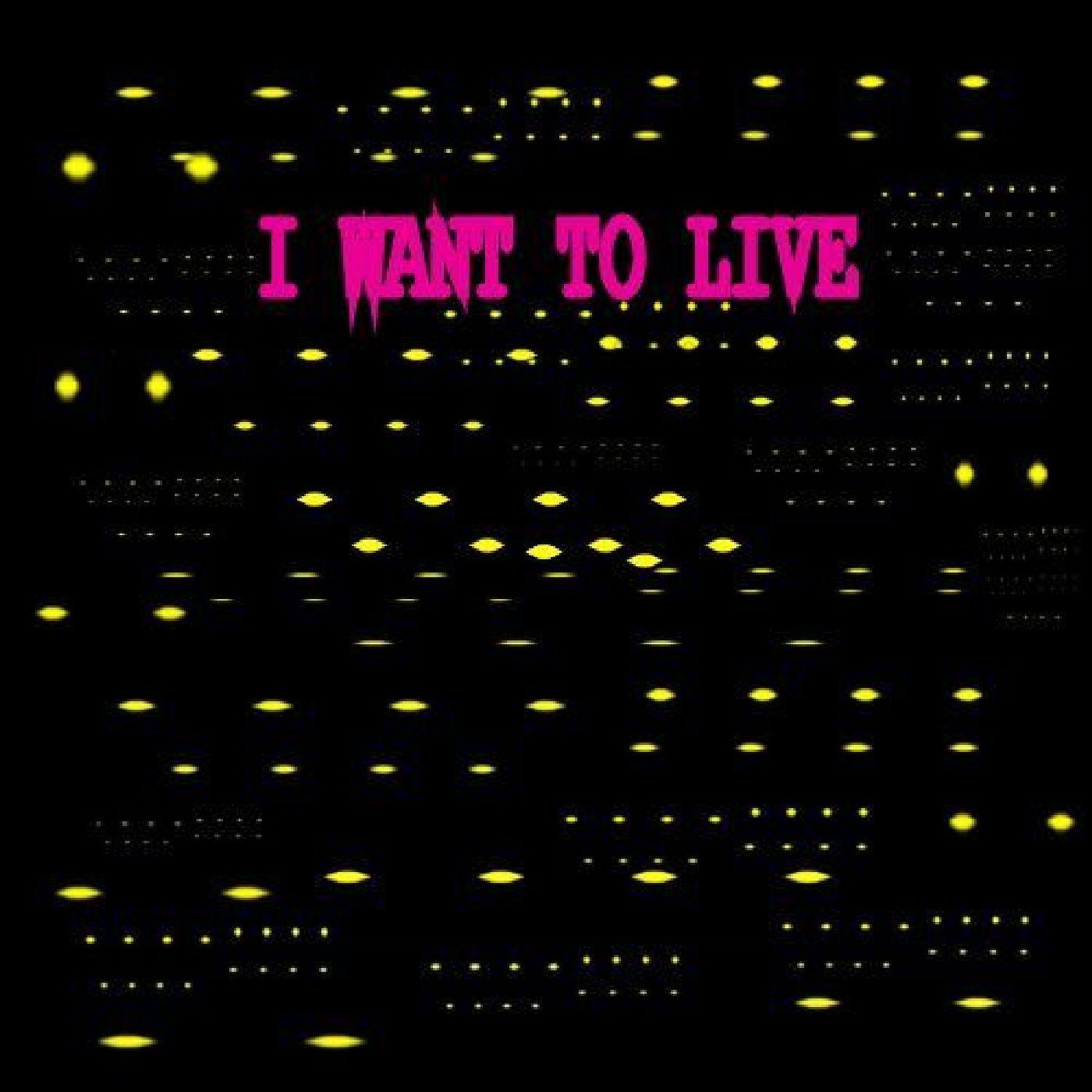 I Want to Live