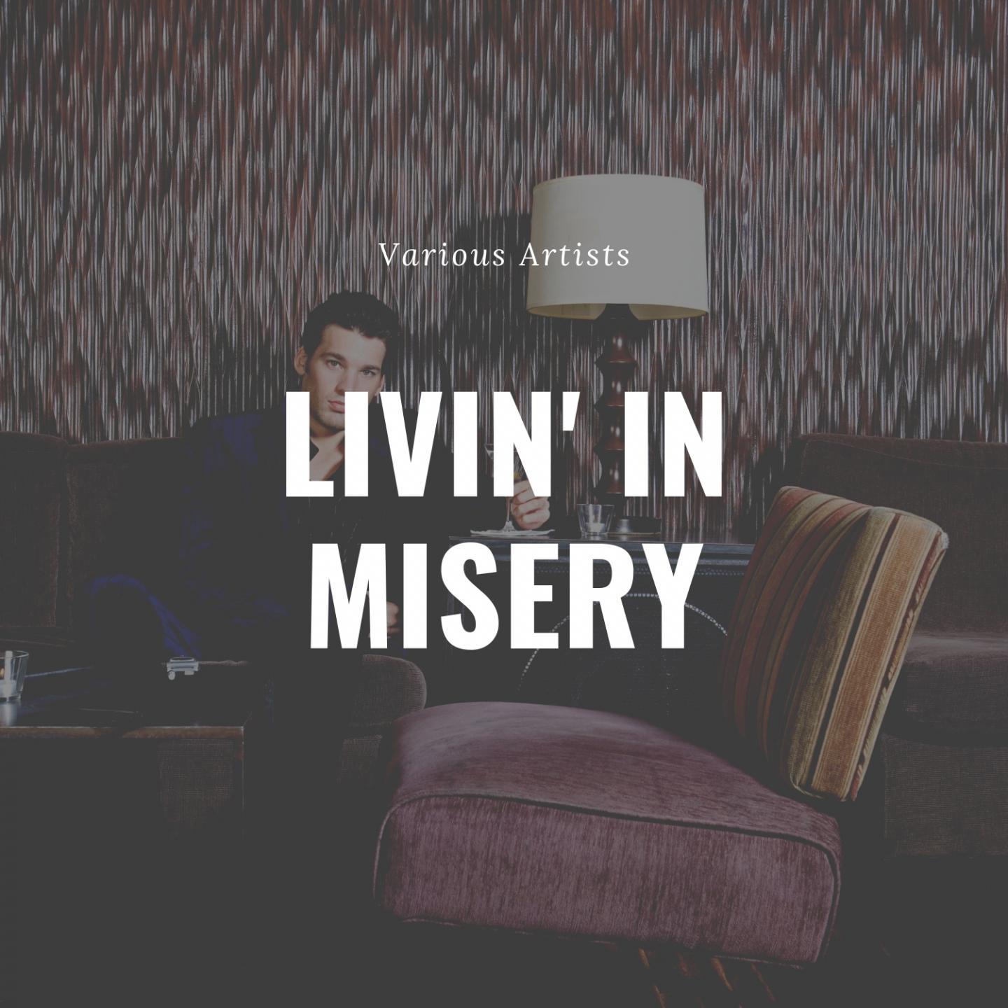 Livin' in Misery