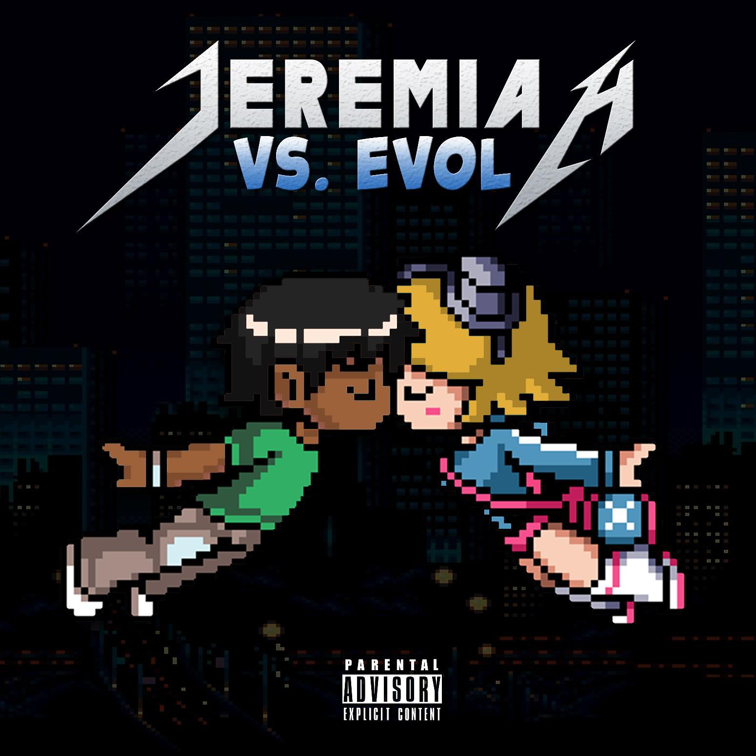 Jeremiah Vs. Evol