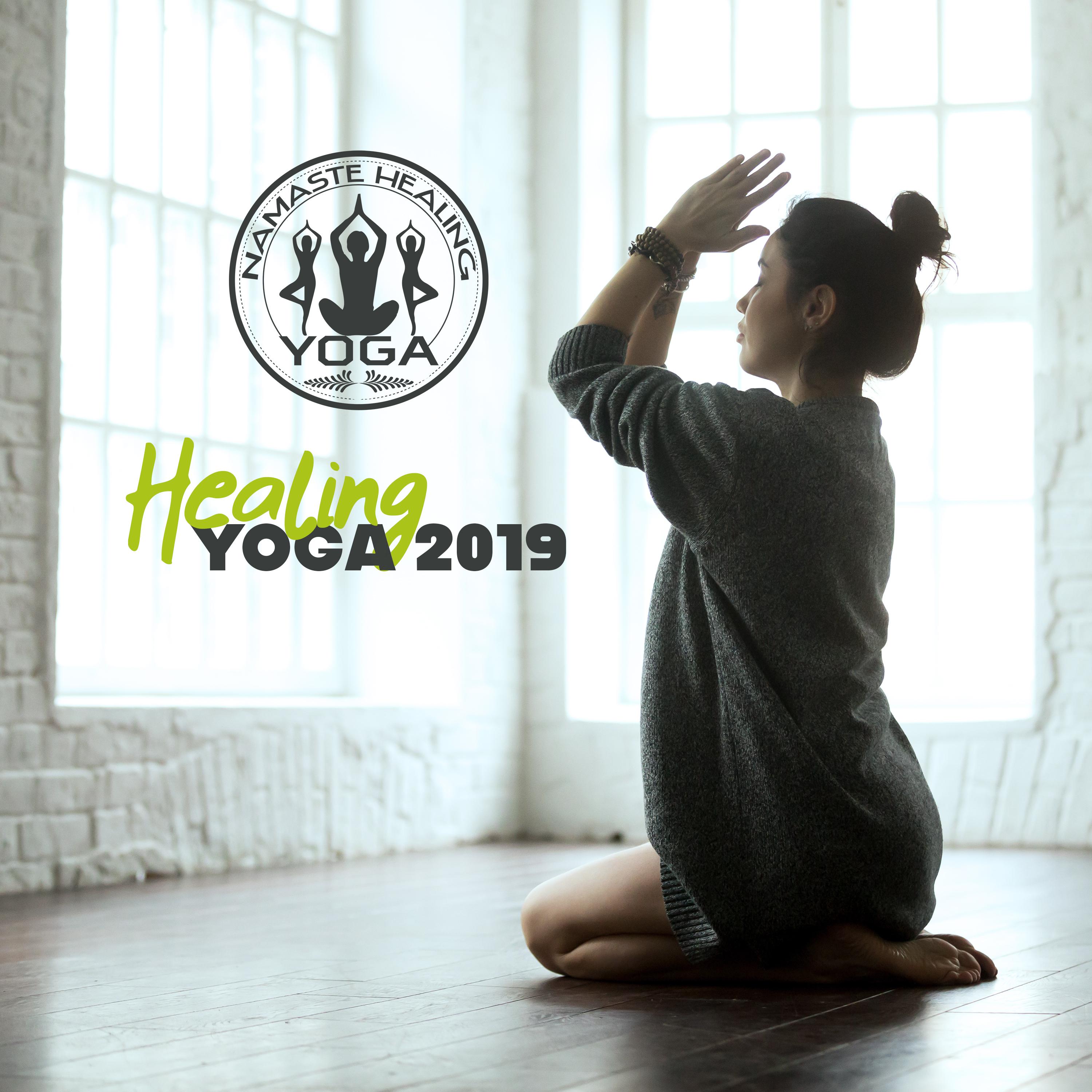 Healing Yoga 2019 (Namaste, Kundalini Yoga, Meditation Music)
