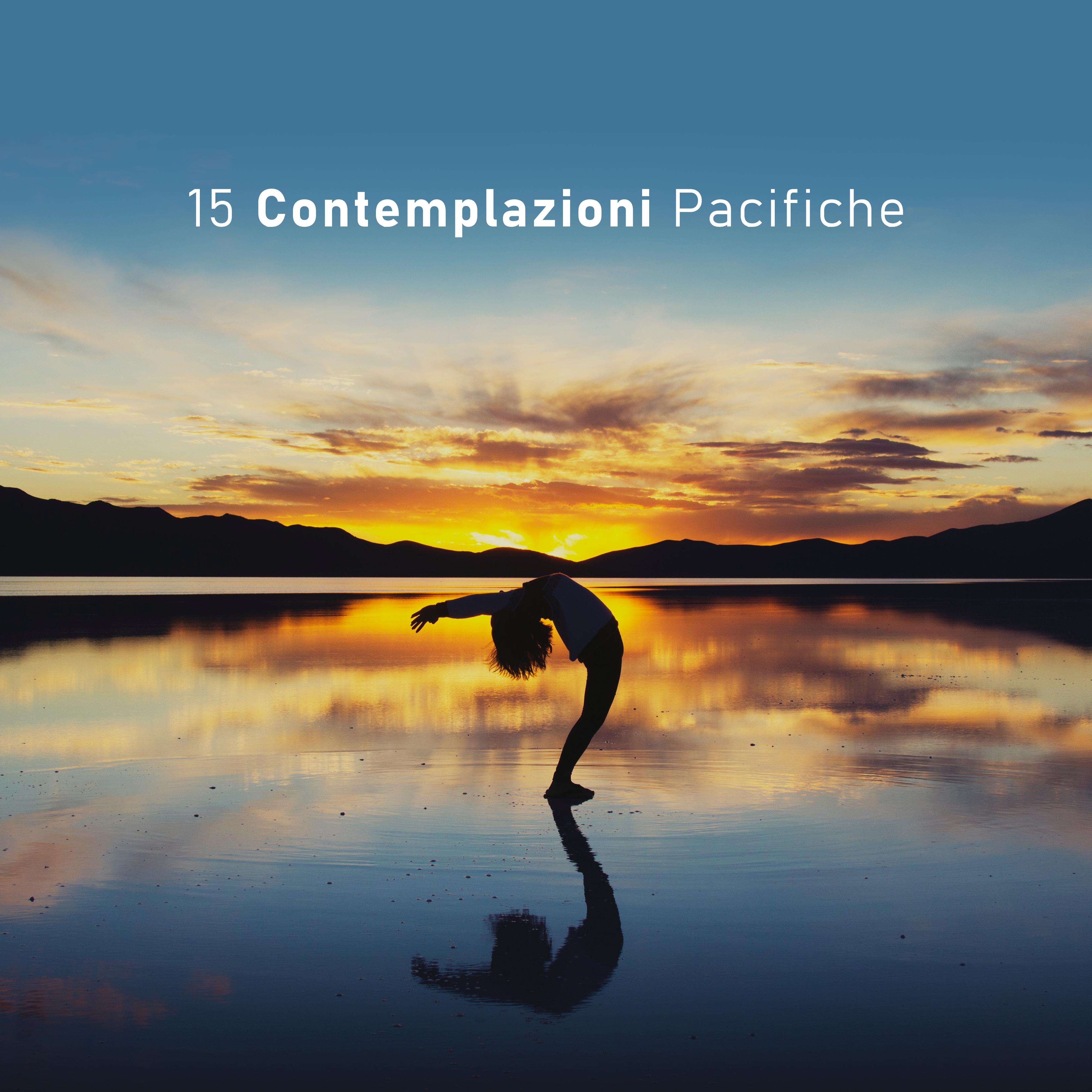 15 Contemplazioni Pacifiche - 2019 Compilation di Musica New Age per Meditazione e Relax