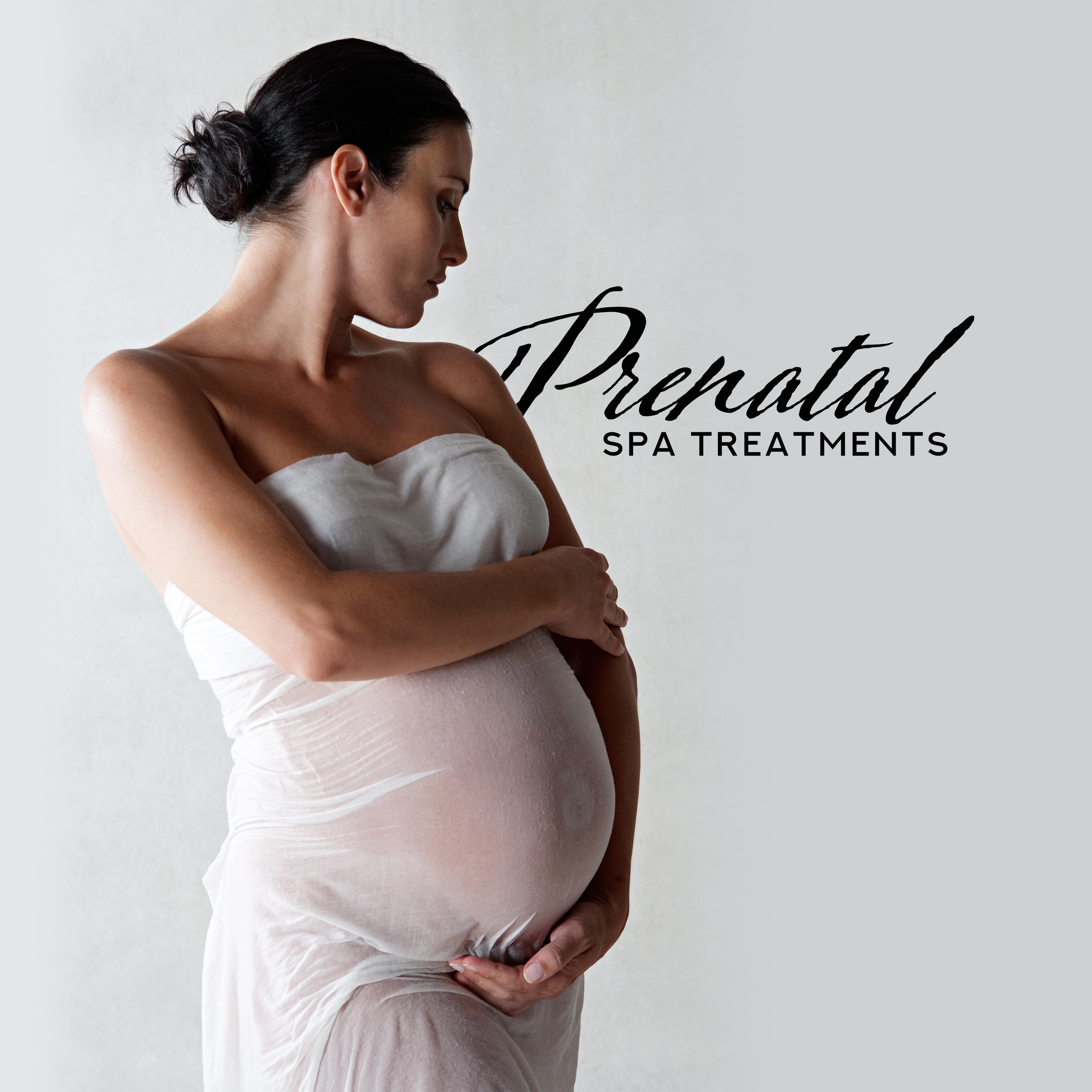 Prenatal Spa Treatments – Background Music for Prenatal Massage, Spa, Peeling, Pedicure, Body Scrub and Relaxation