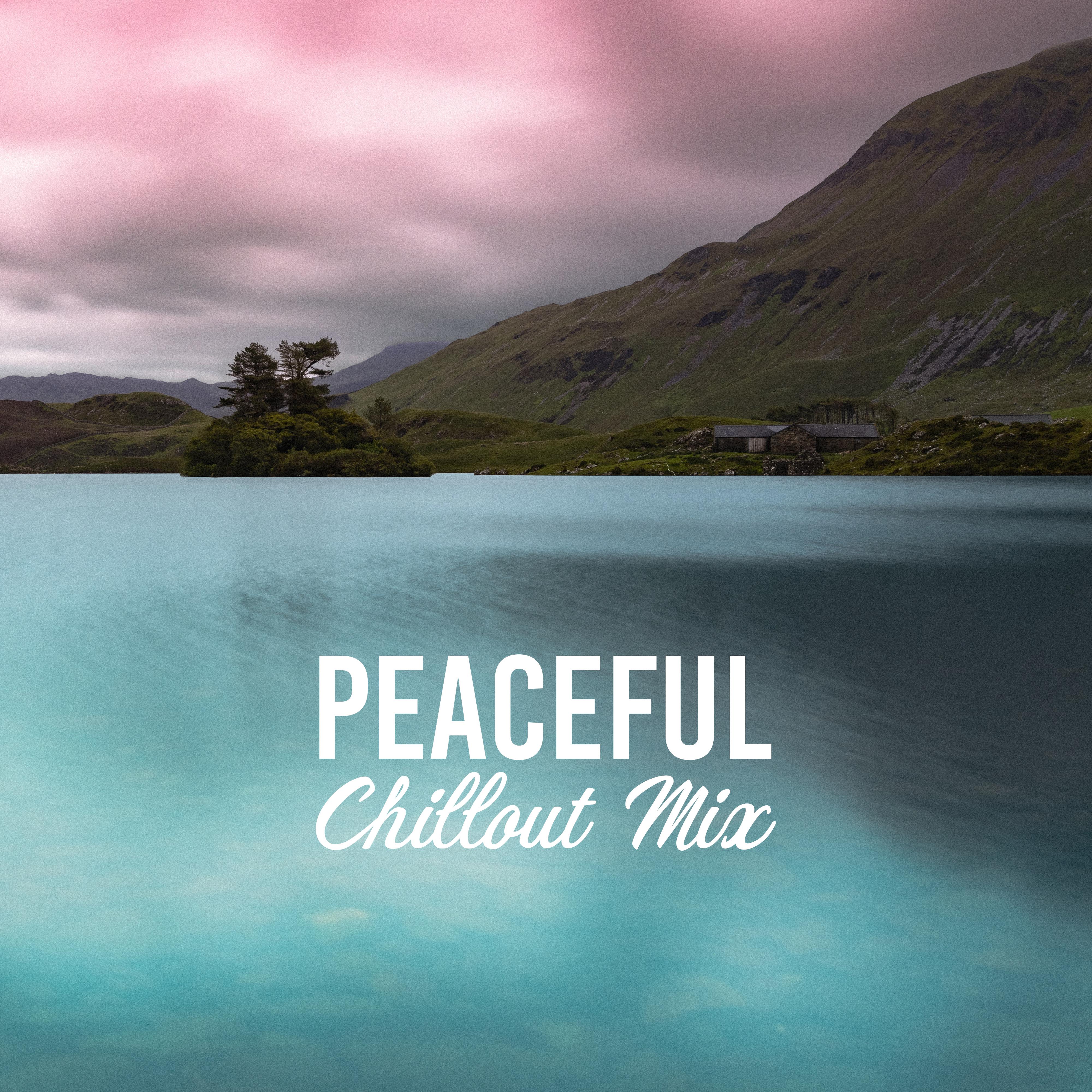 Peaceful Chillout Mix: Pure Mind, Deep Vibes, Calm Down, Smooth Music to Rest, Chillout Ambient, Zen Lounge