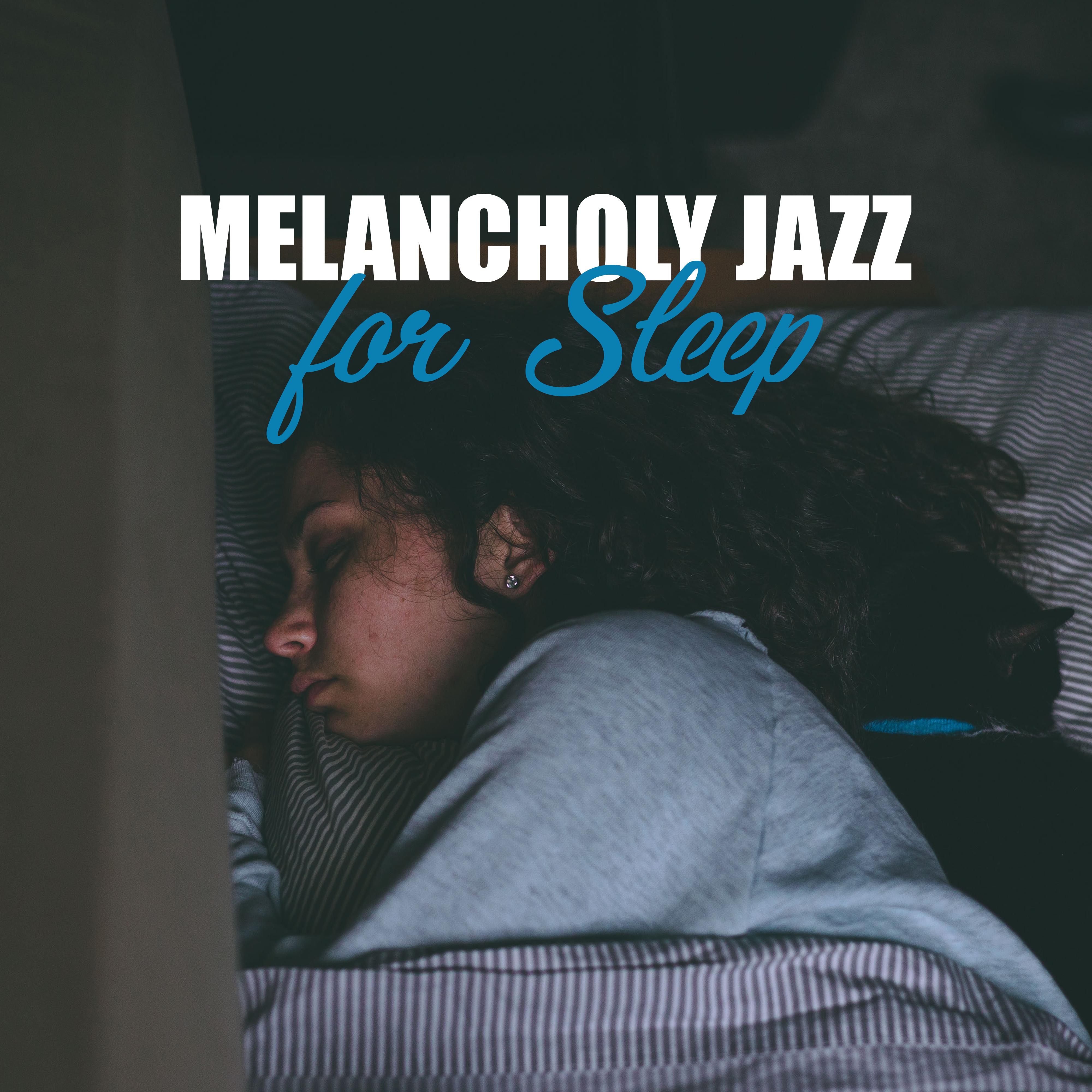 Melancholy Jazz for Sleep: Gentle Lullabies to Pillow, Relaxing Jazz, Stress Relief, Piano Music, Deeper Sleep, Soothing Jazz