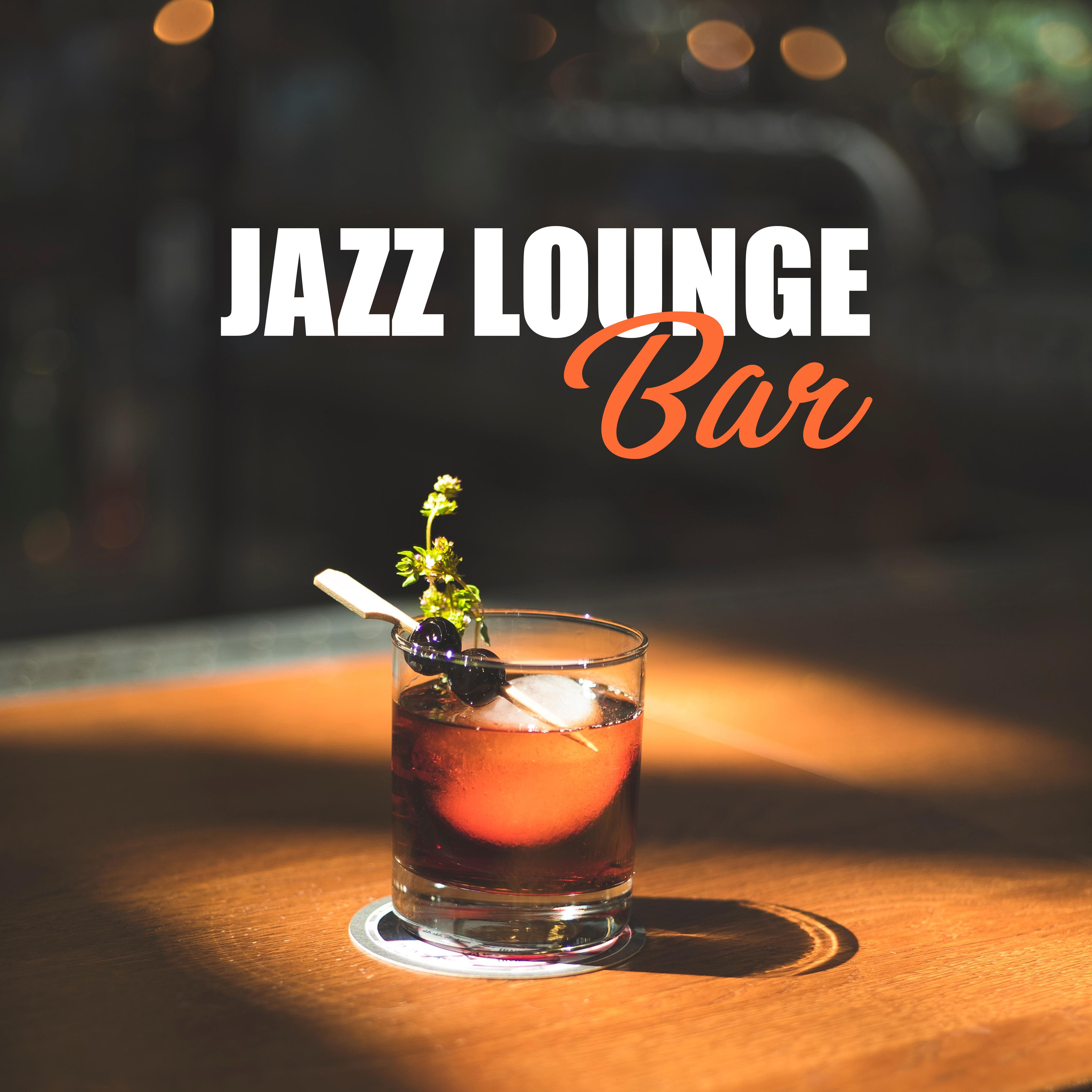 Jazz Lounge Bar: Modern Instrumental Jazz, Deep Vibes, Chilled Jazz, Perfect Mellow Jazz, Jazz Music Ambient