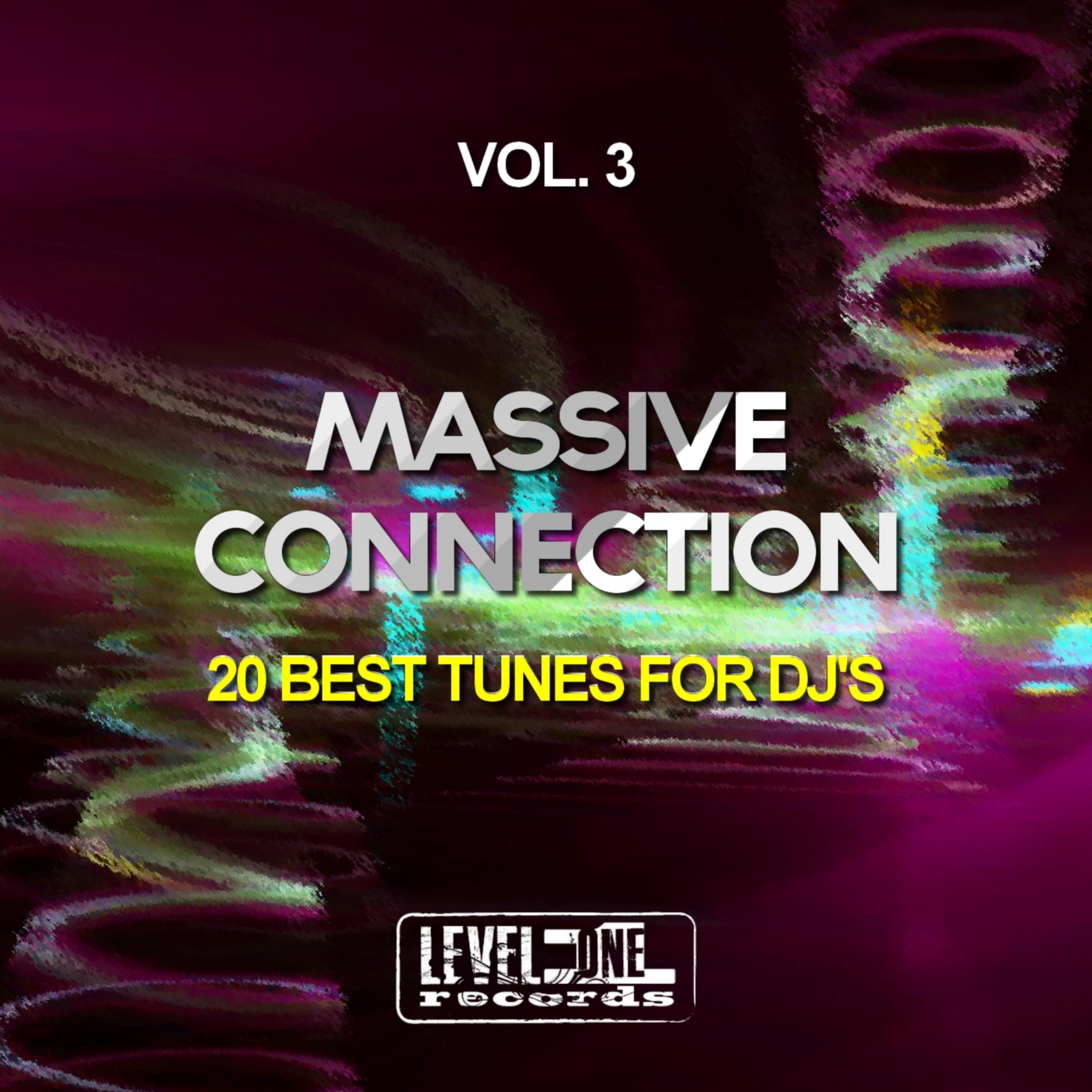 Massive Connection, Vol. 3 (20 Best Tunes For DJ's)