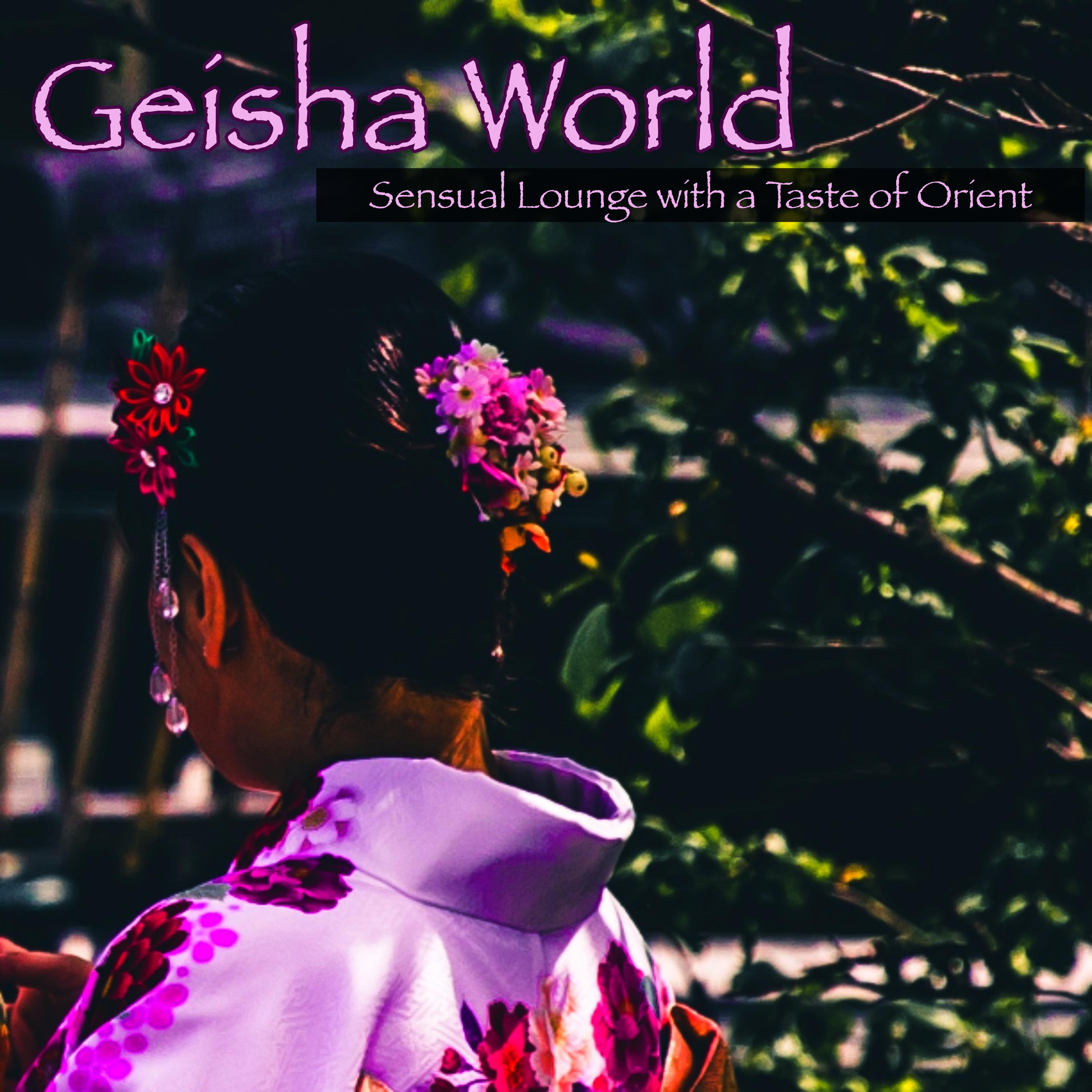 Geisha World – Sensual Lounge with a Taste of Orient