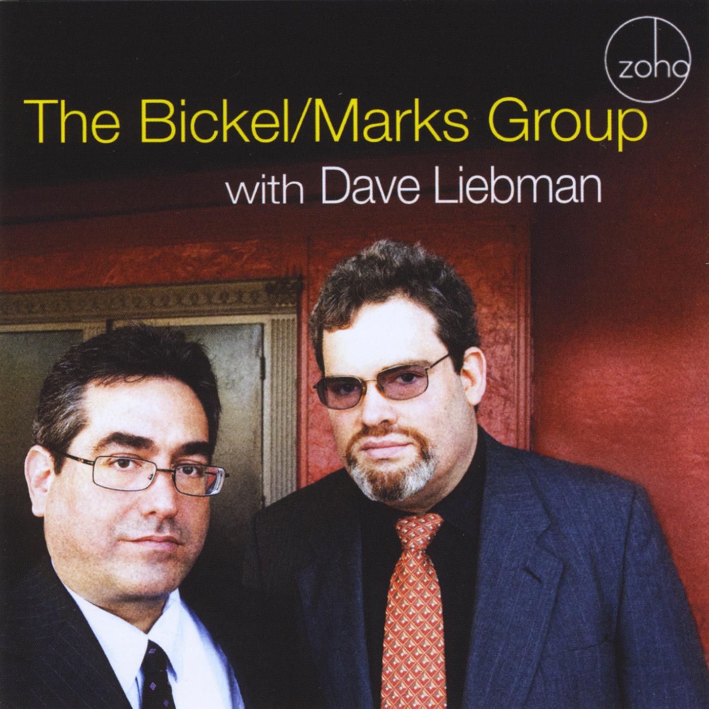 The Bickel / Marks Group with Dave Liebman