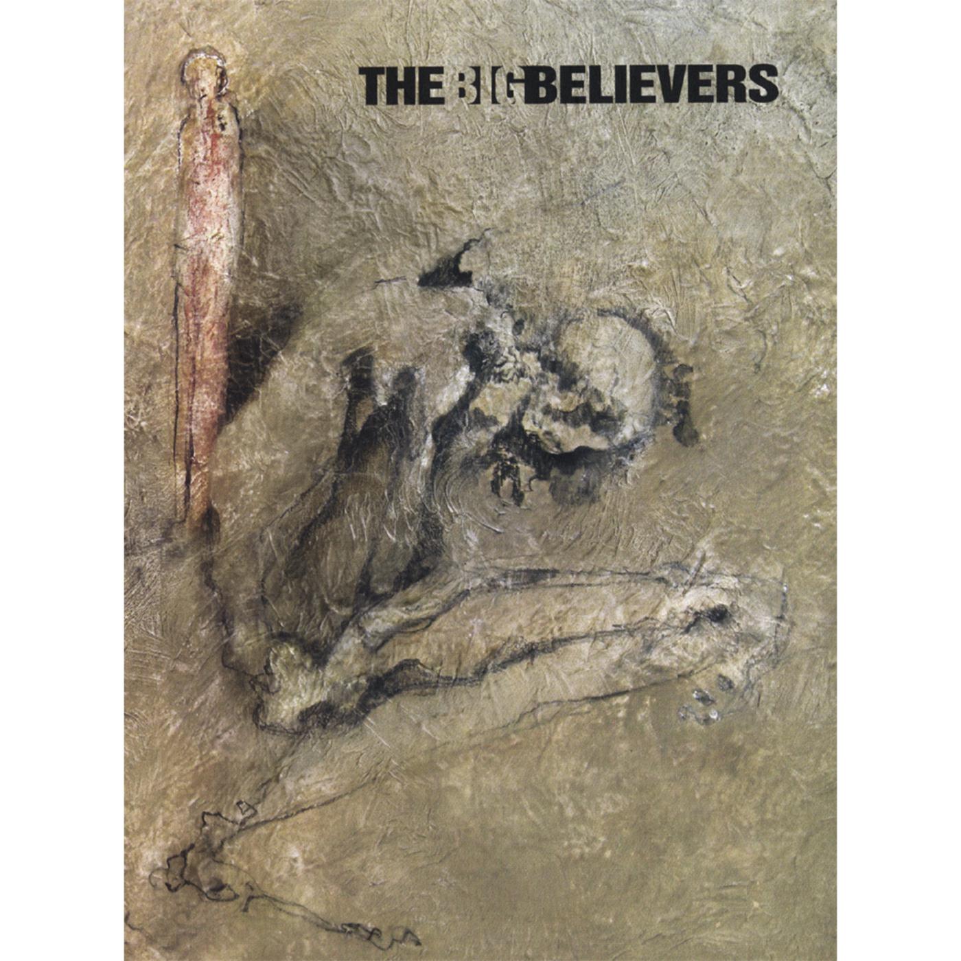 The Big Believers