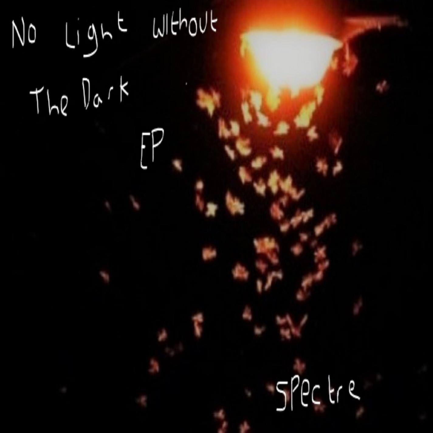 No Light Without the Dark Ep