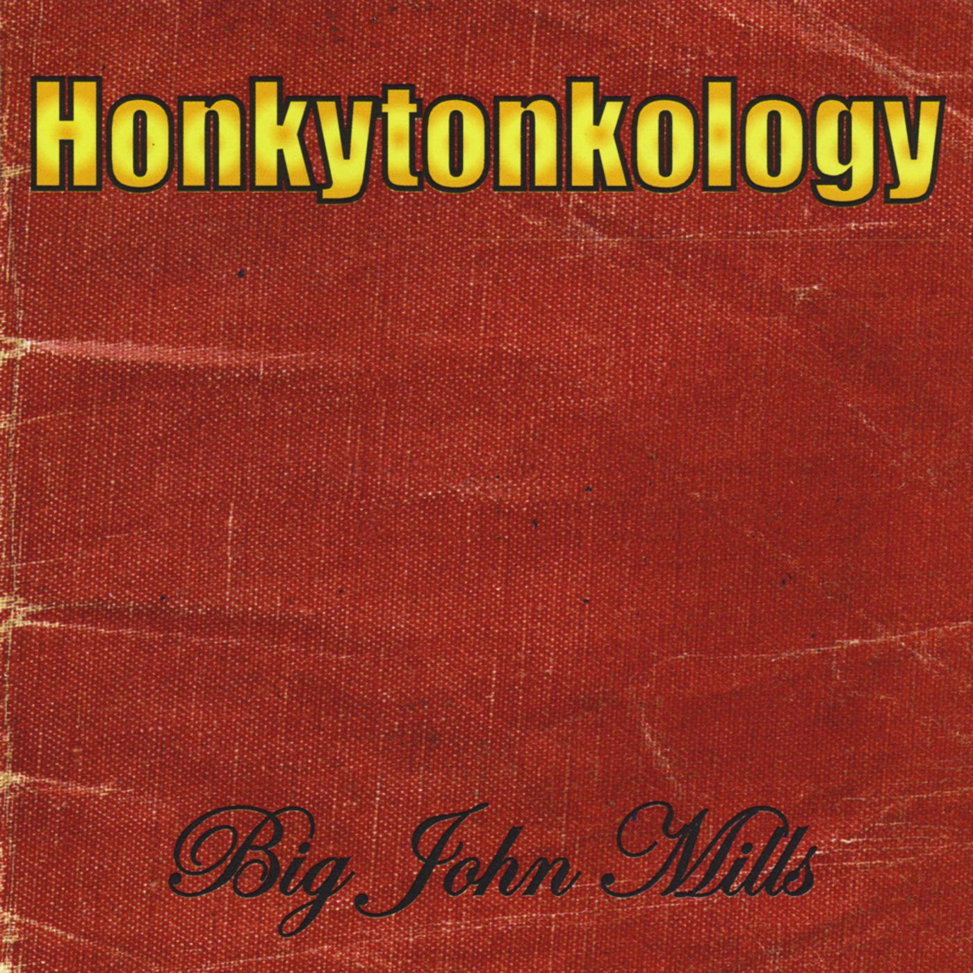 Honkytonkology