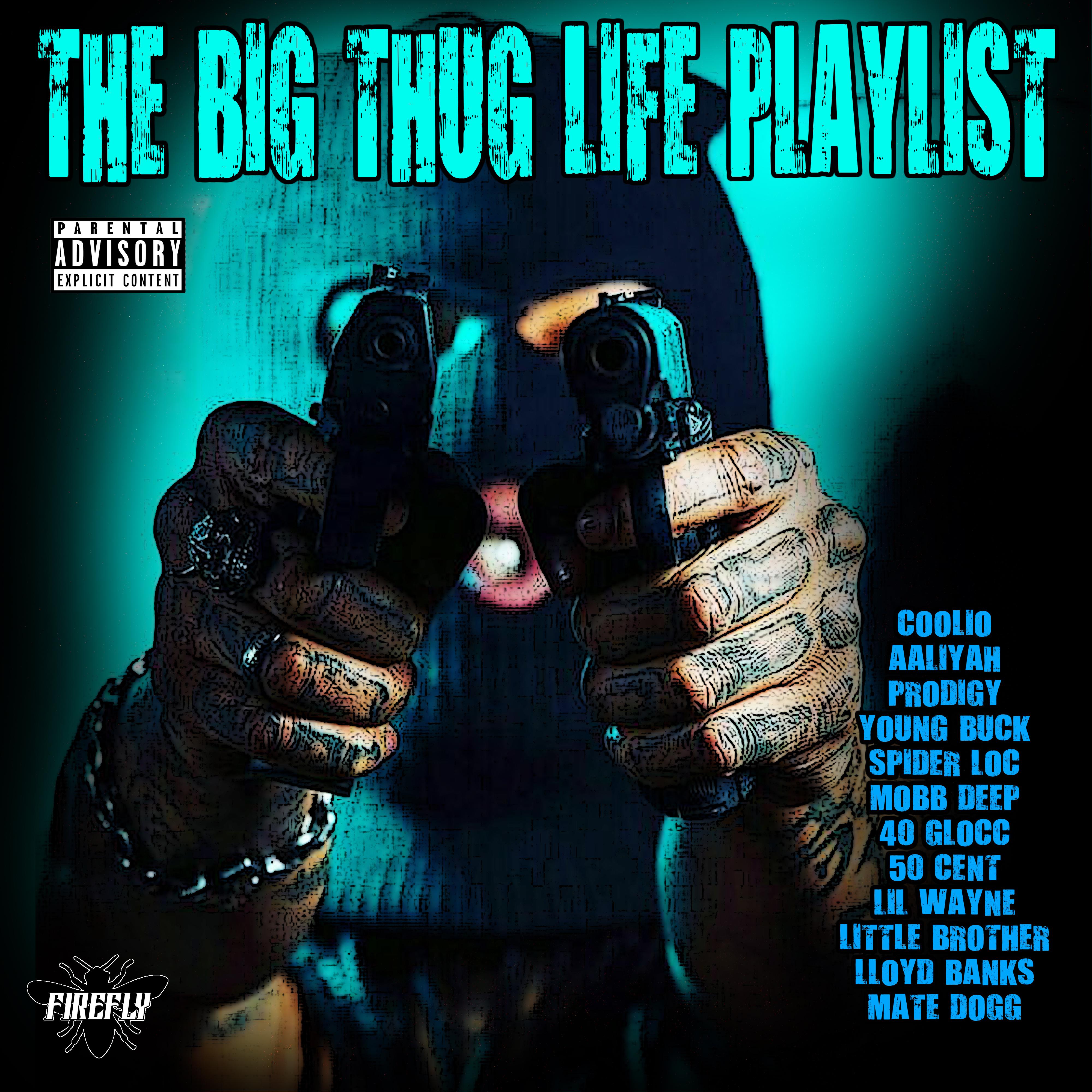 The Big Thug Playlist