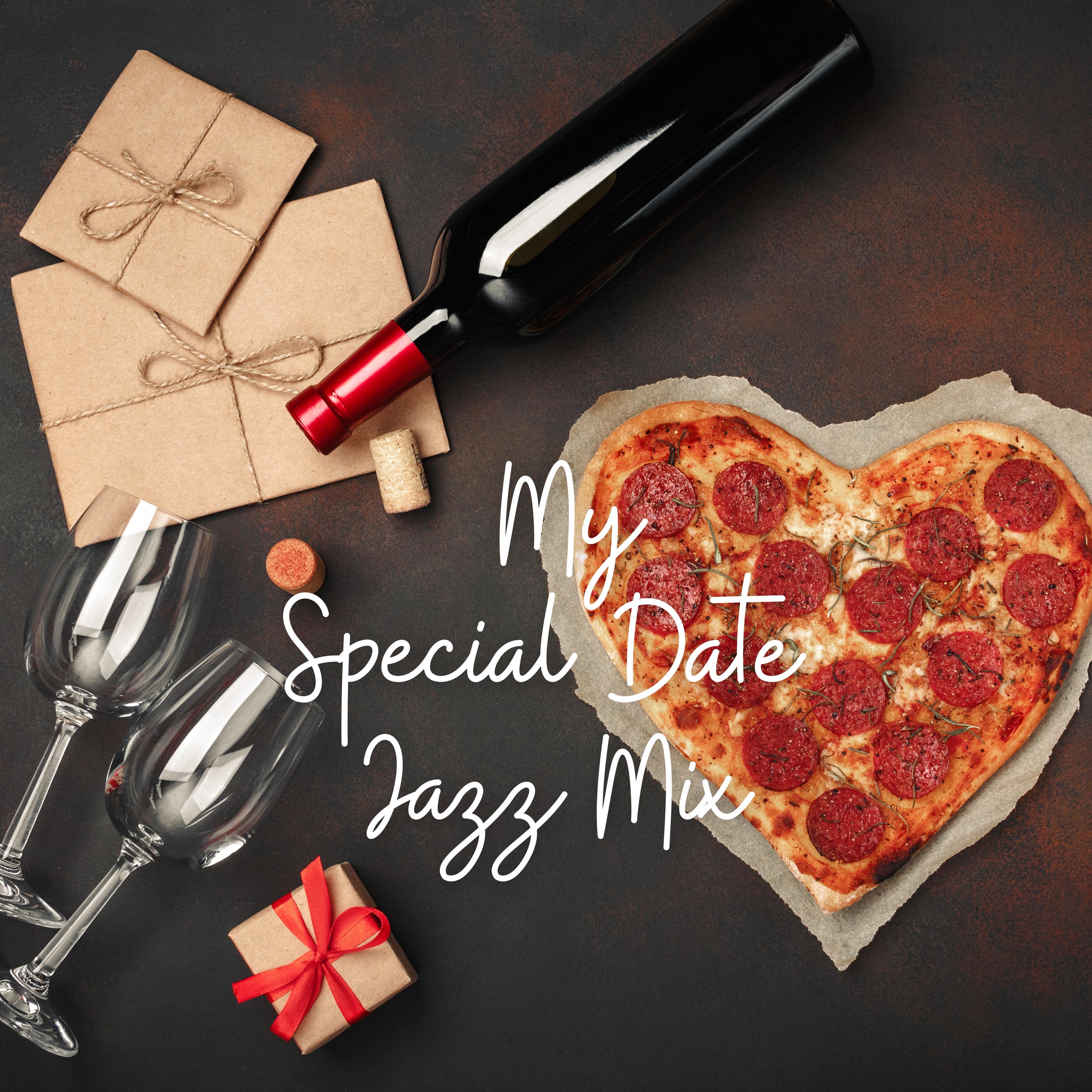 My Special Date Jazz Mix: 2019 Instrumental Smooth Jazz Music Compilation Created for Romantic Date with Love, Perfect Couple’s Time Spending in Restaurant, Sensual Sounds for Evening Full of Love & Sex