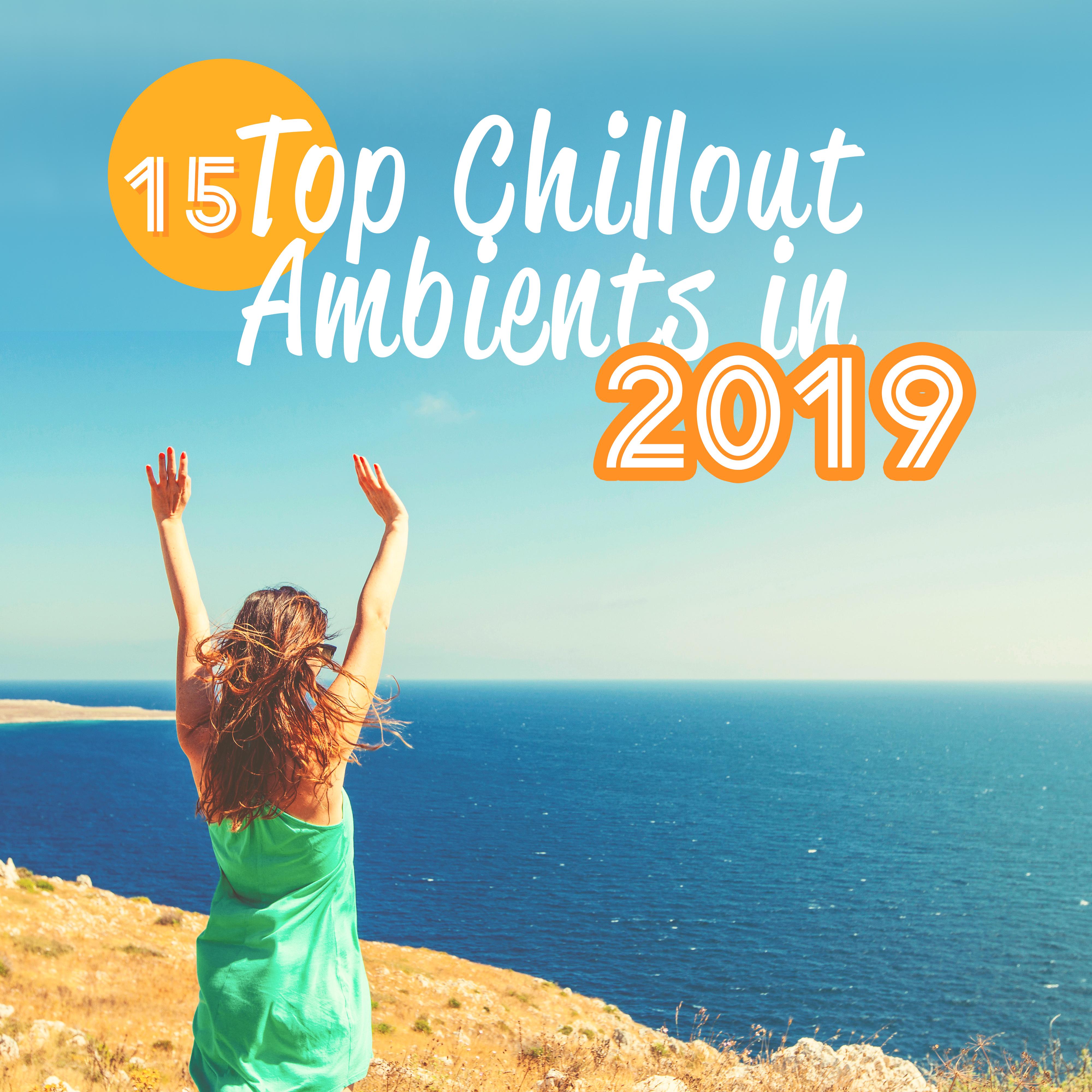 15 Top Chillout Ambients in 2019