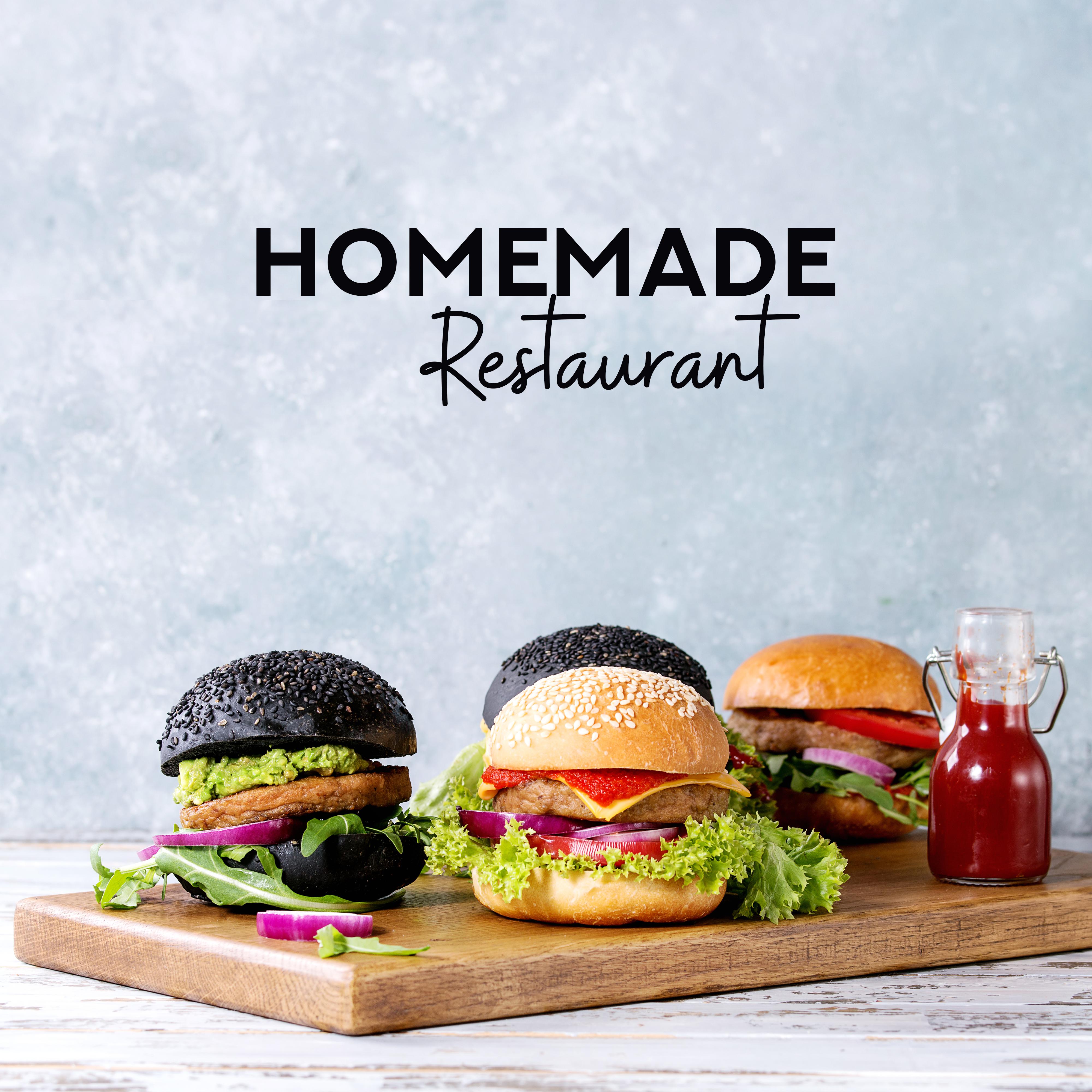 Homemade Restaurant - Music to Create the Most Exquisite Homemade Dishes and Meals