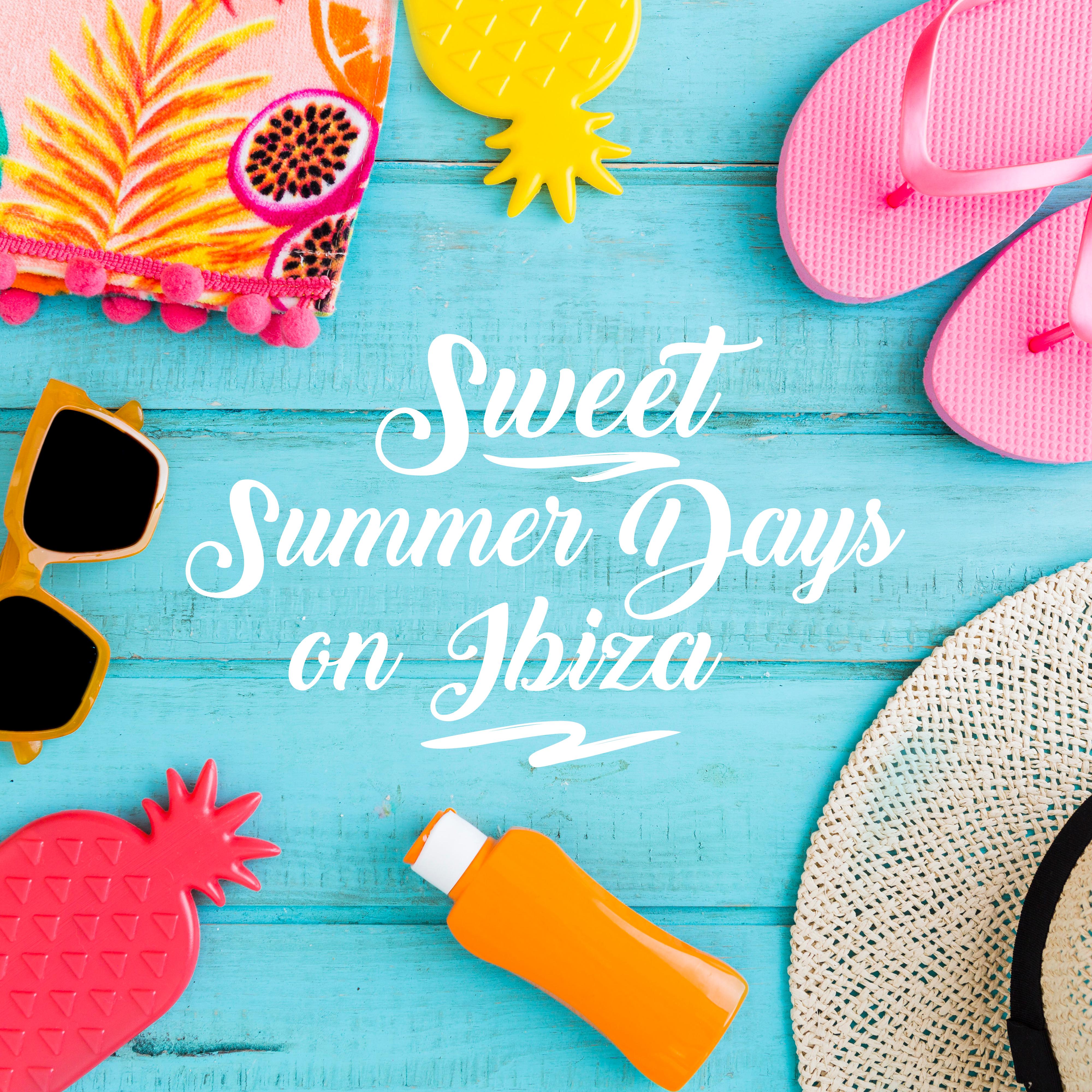 Sweet Summer Days on Ibiza: Most Relaxing 2019 Chillout Music Selection for Best Holiday Experience, Beats & Melodies for Total Chill, Calm Down & Rest, Vacation on the Beach Anthems