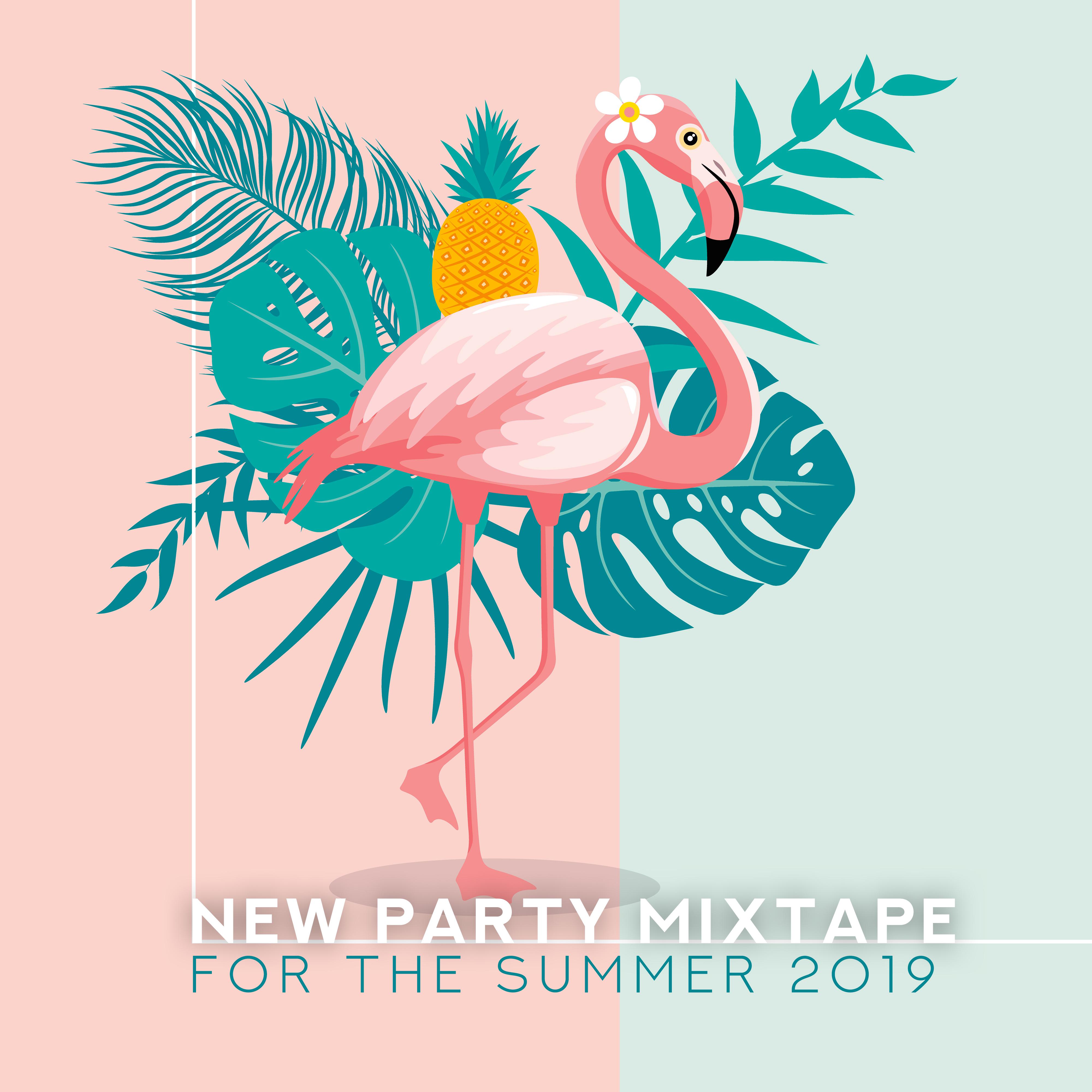 New Party Mixtape for the Summer 2019