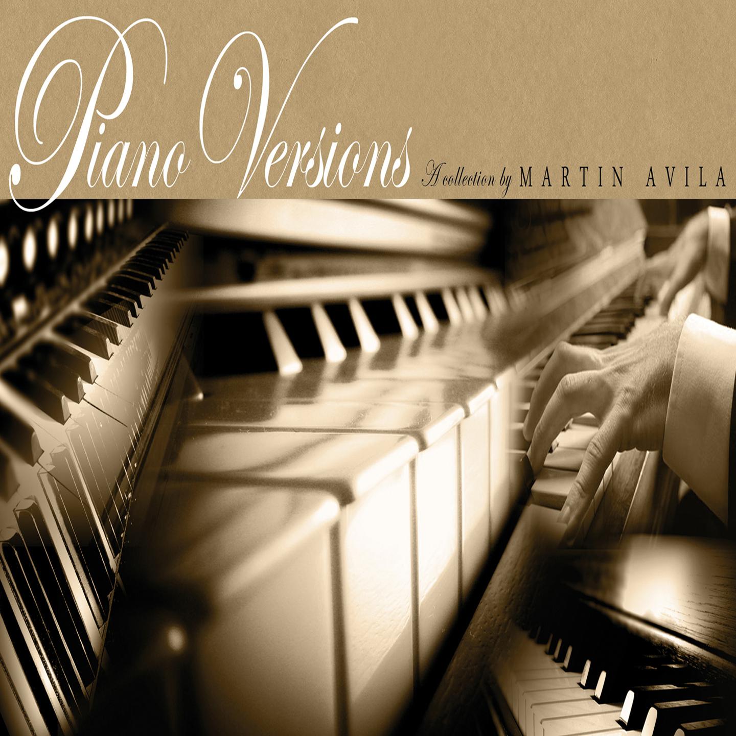 Piano Versions: A Collection by Martin Avila