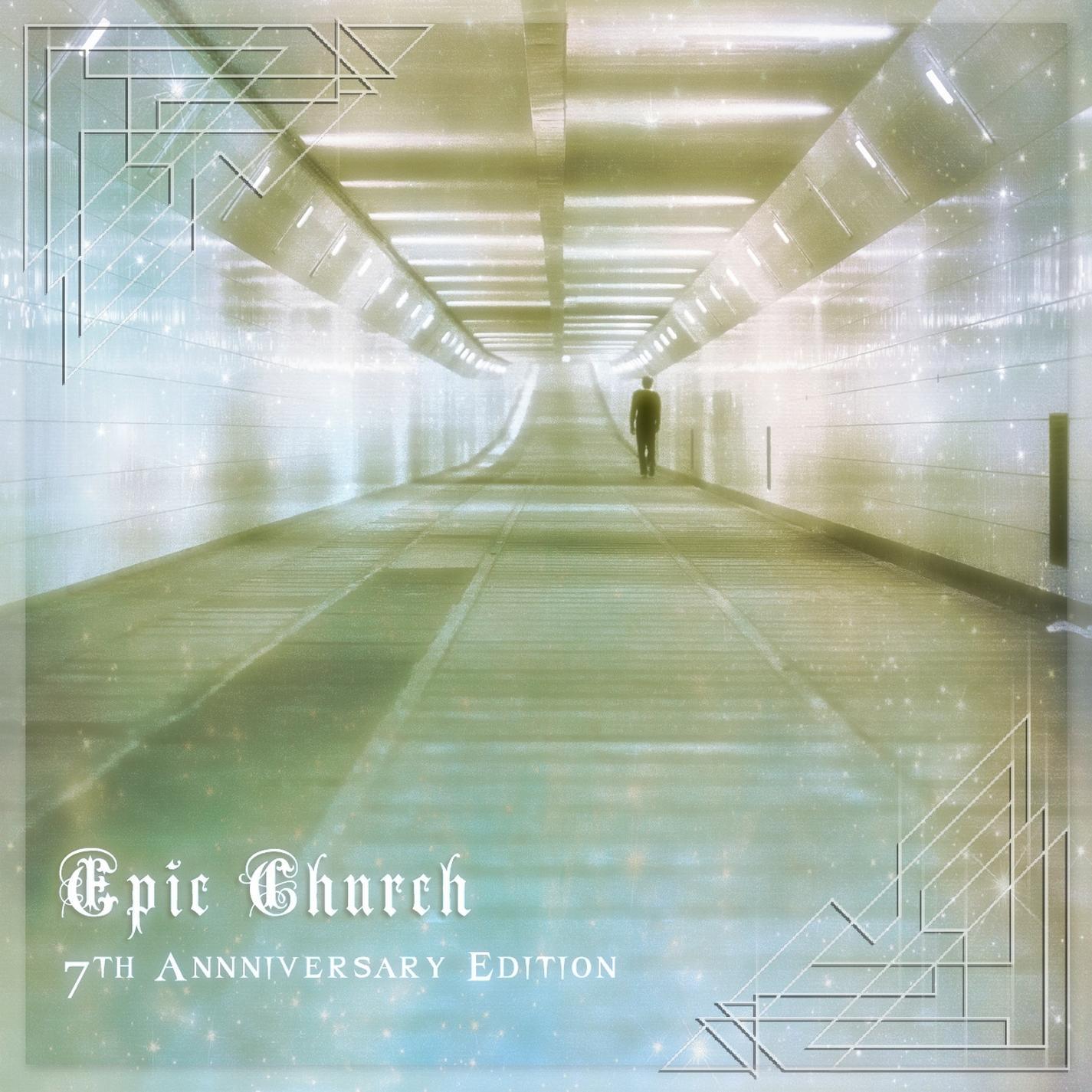 Epic Church (7th Anniversary Edition)