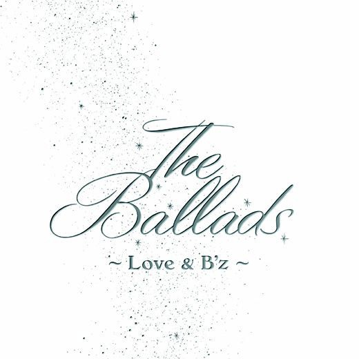 The Ballads ~Love & B'z~