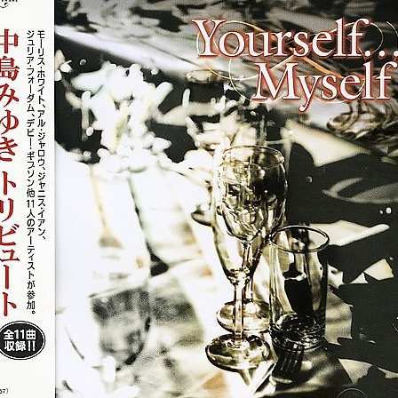 Miyuki Nakajima Tribute: Yourself... Myself