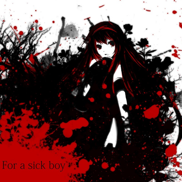 For a sick boy-