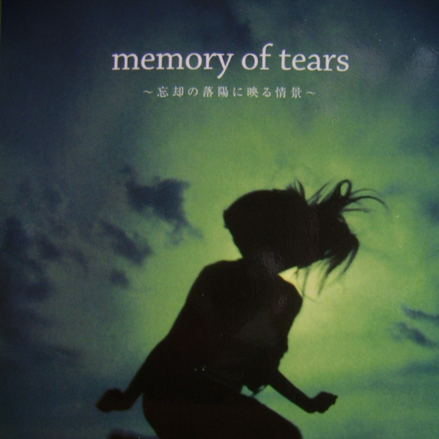 memory of tears ~boukyaku no rakuyou ni utsuru joukei~