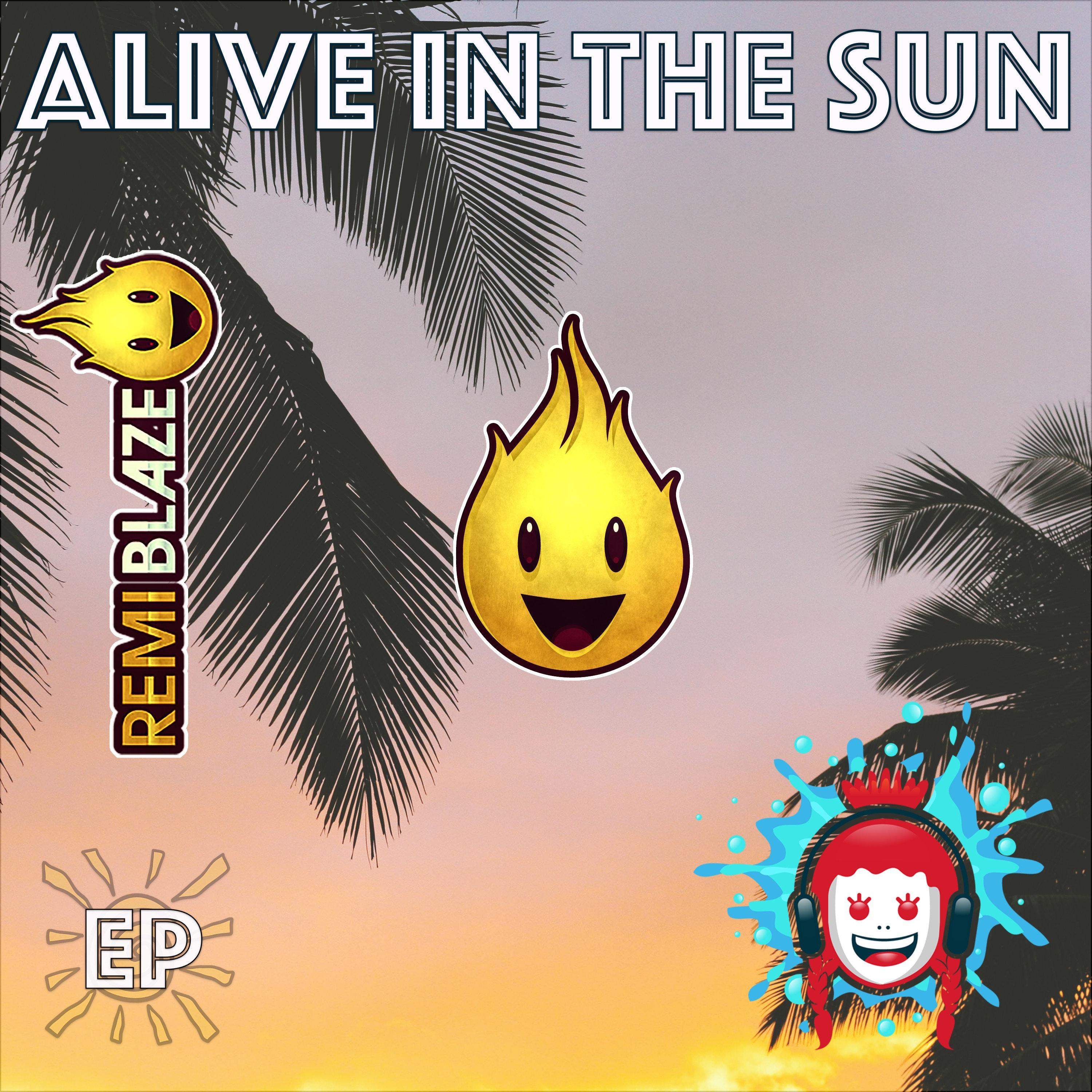 Alive In The Sun