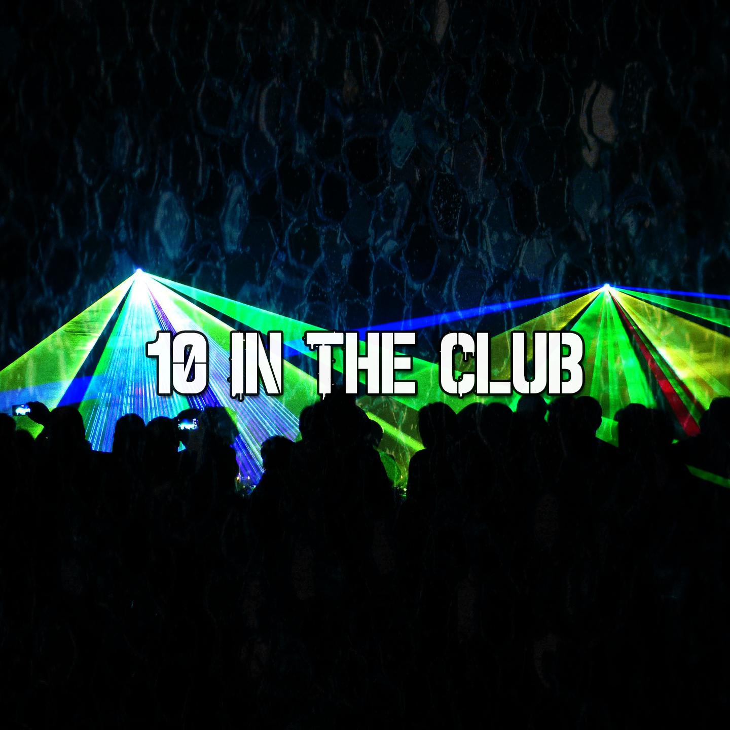 10 In the Club