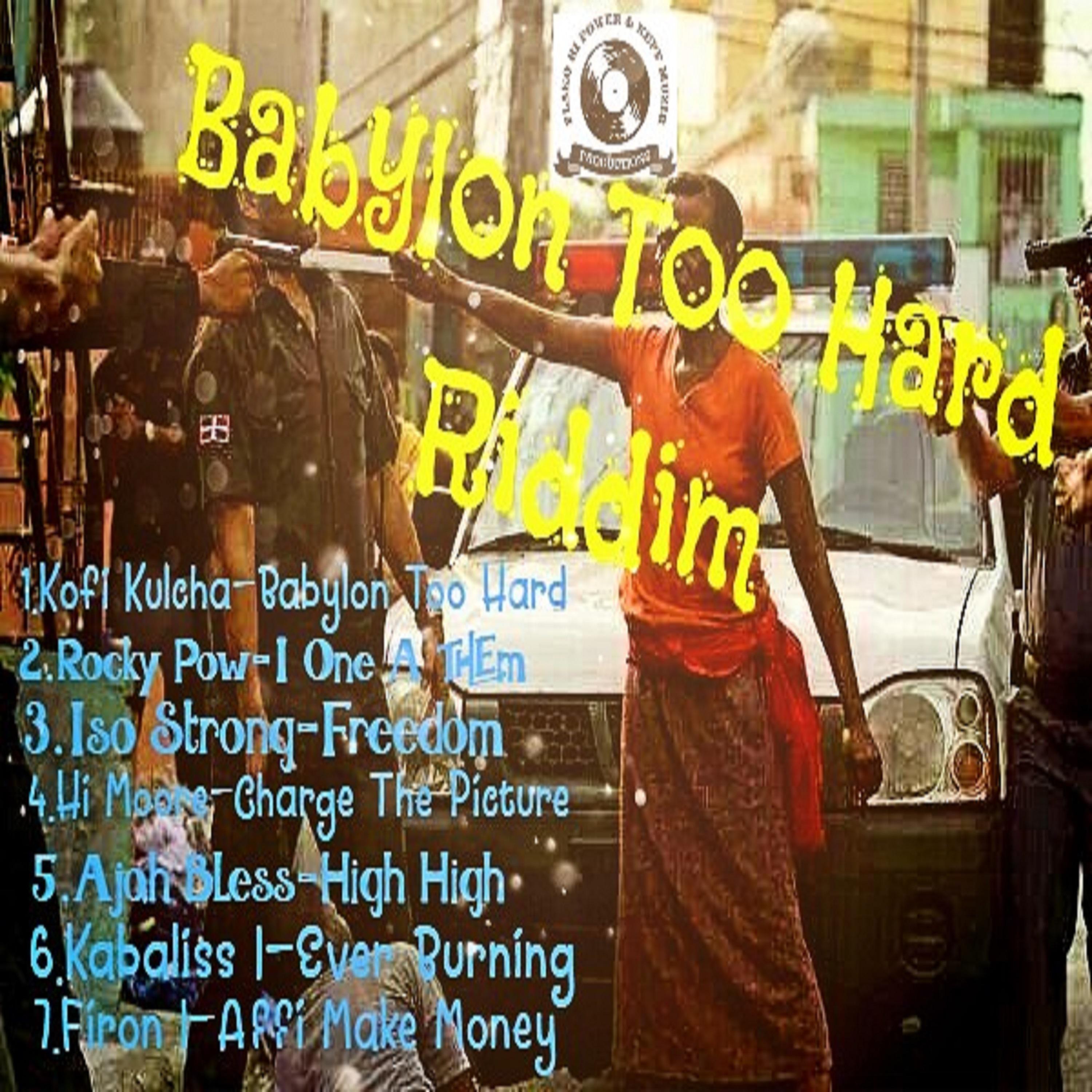 Babylon Too Hard Riddim