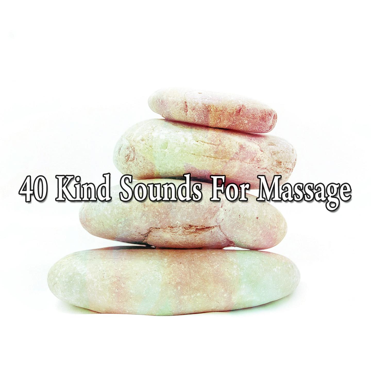 40 Kind Sounds for Massage