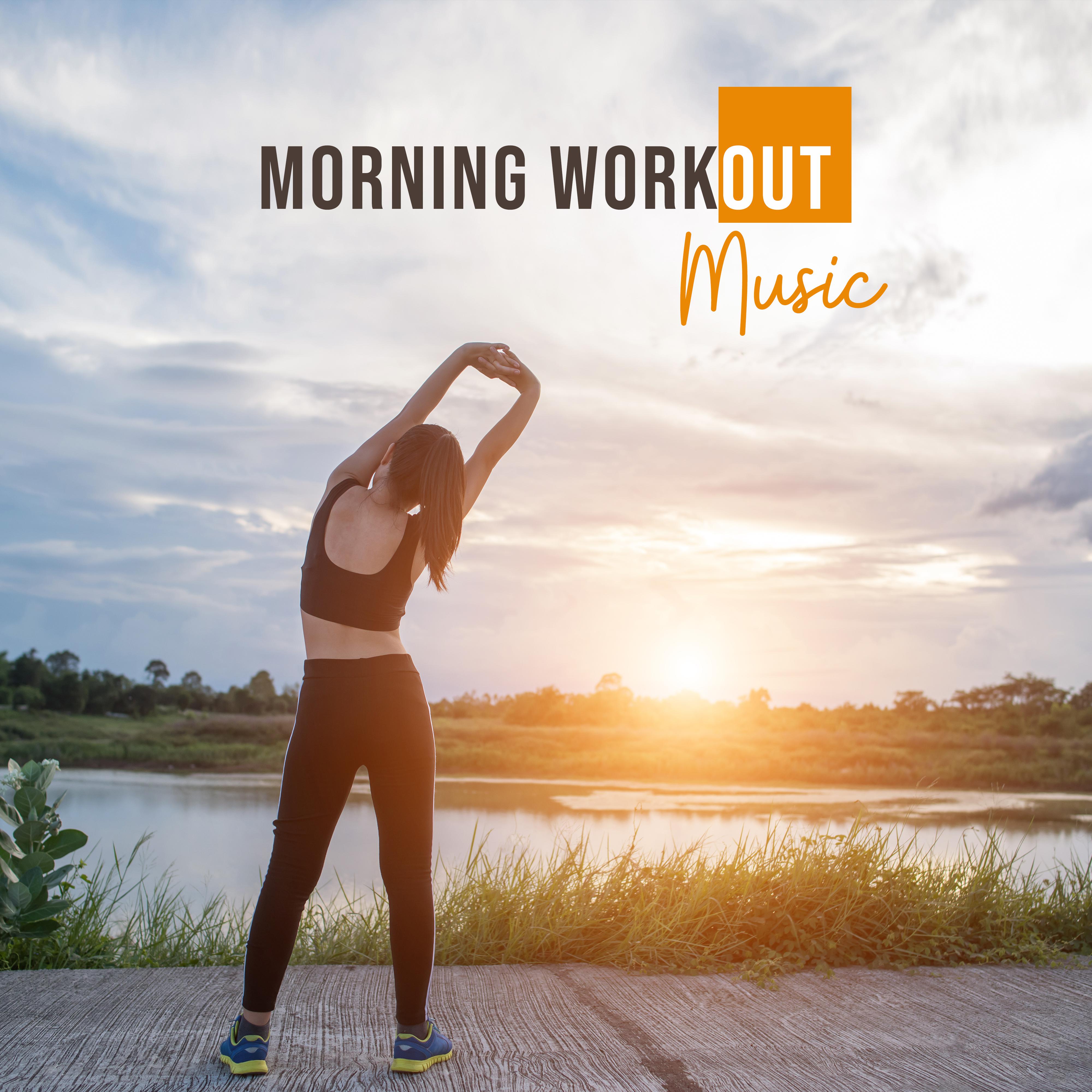 Morning Workout Music: Chillout 2019 Music Selection for Running, Jogging, Training on the Gym, Workout, Fitness, Motivation Best Beats