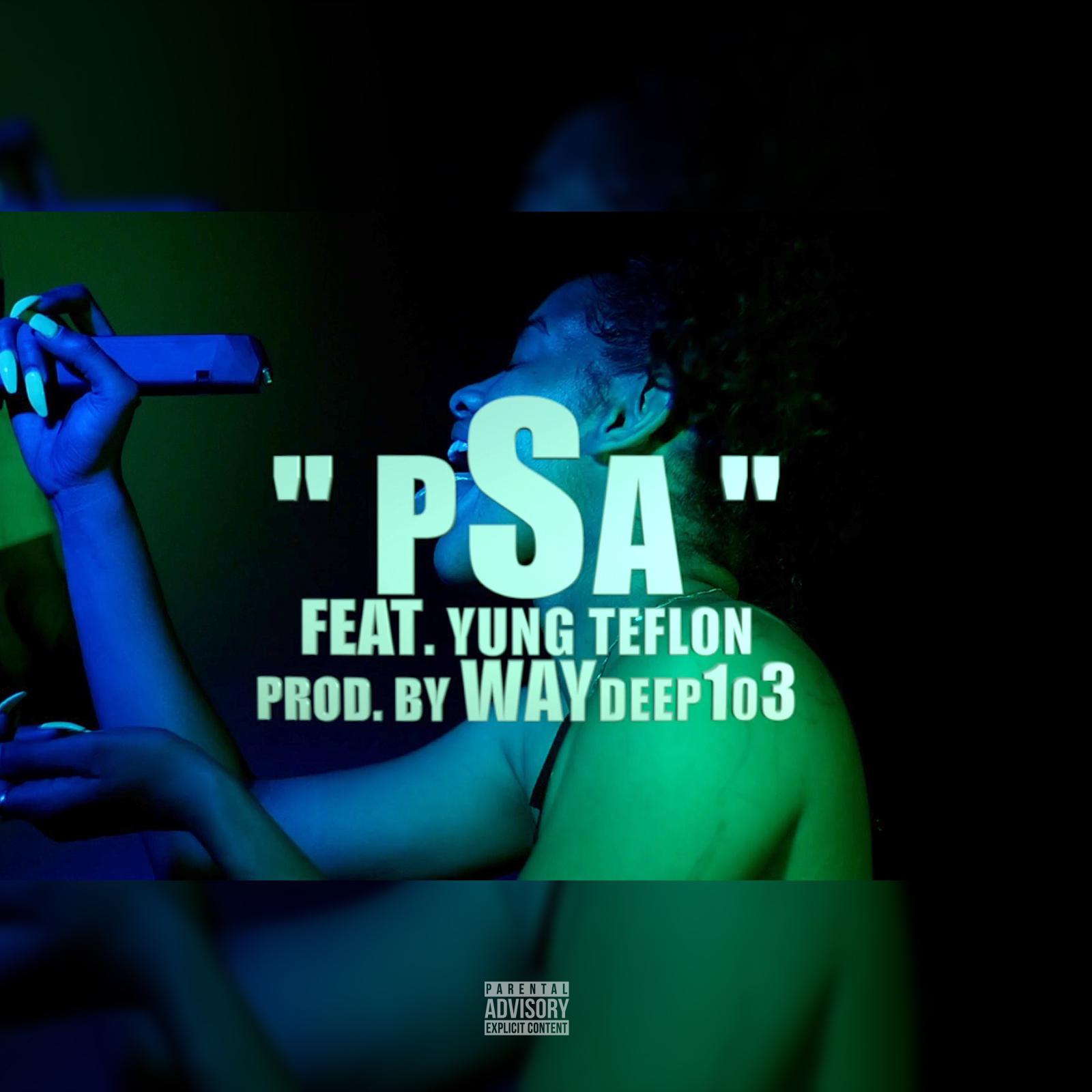 PSA (feat. Yung Teflon)