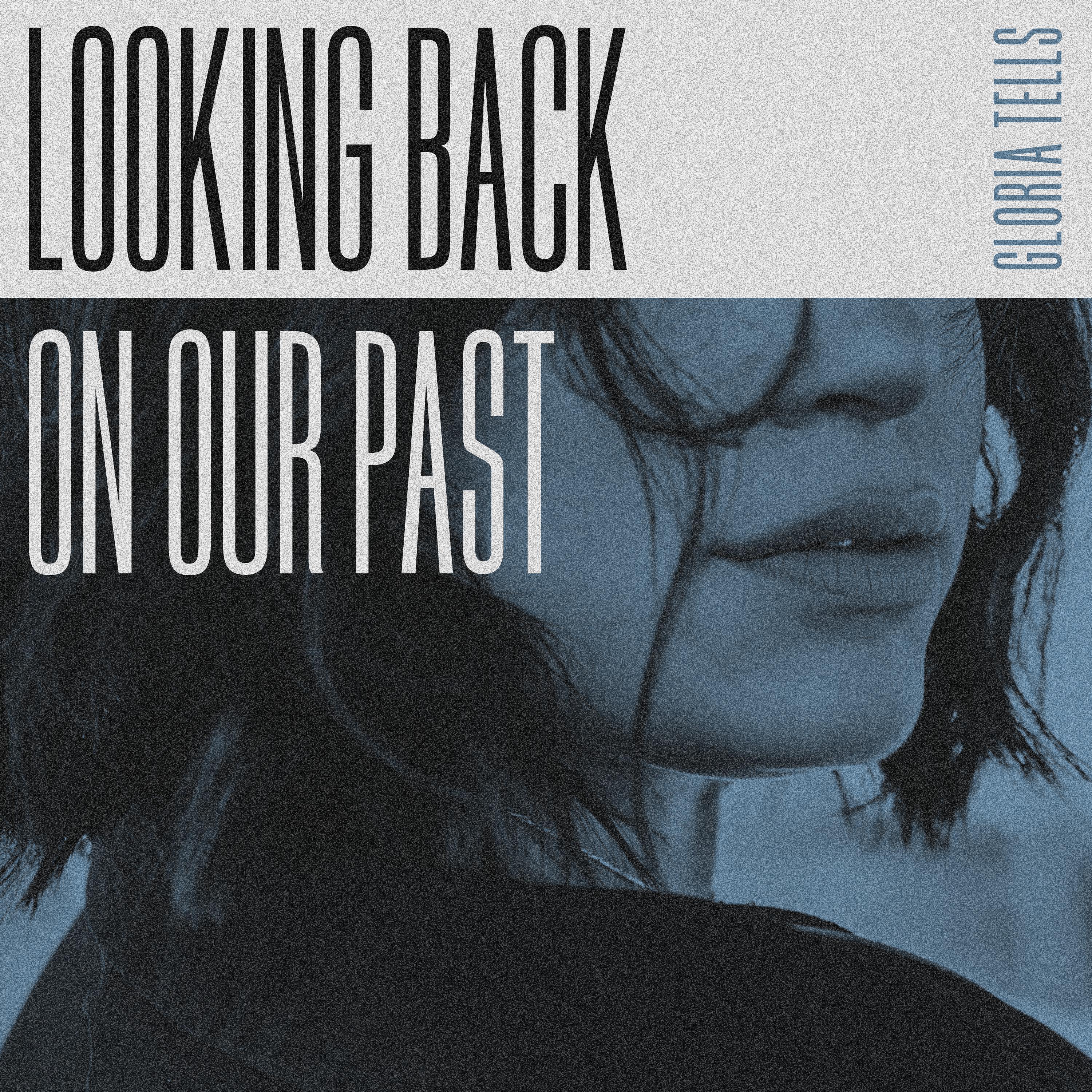 Looking Back On Our Past