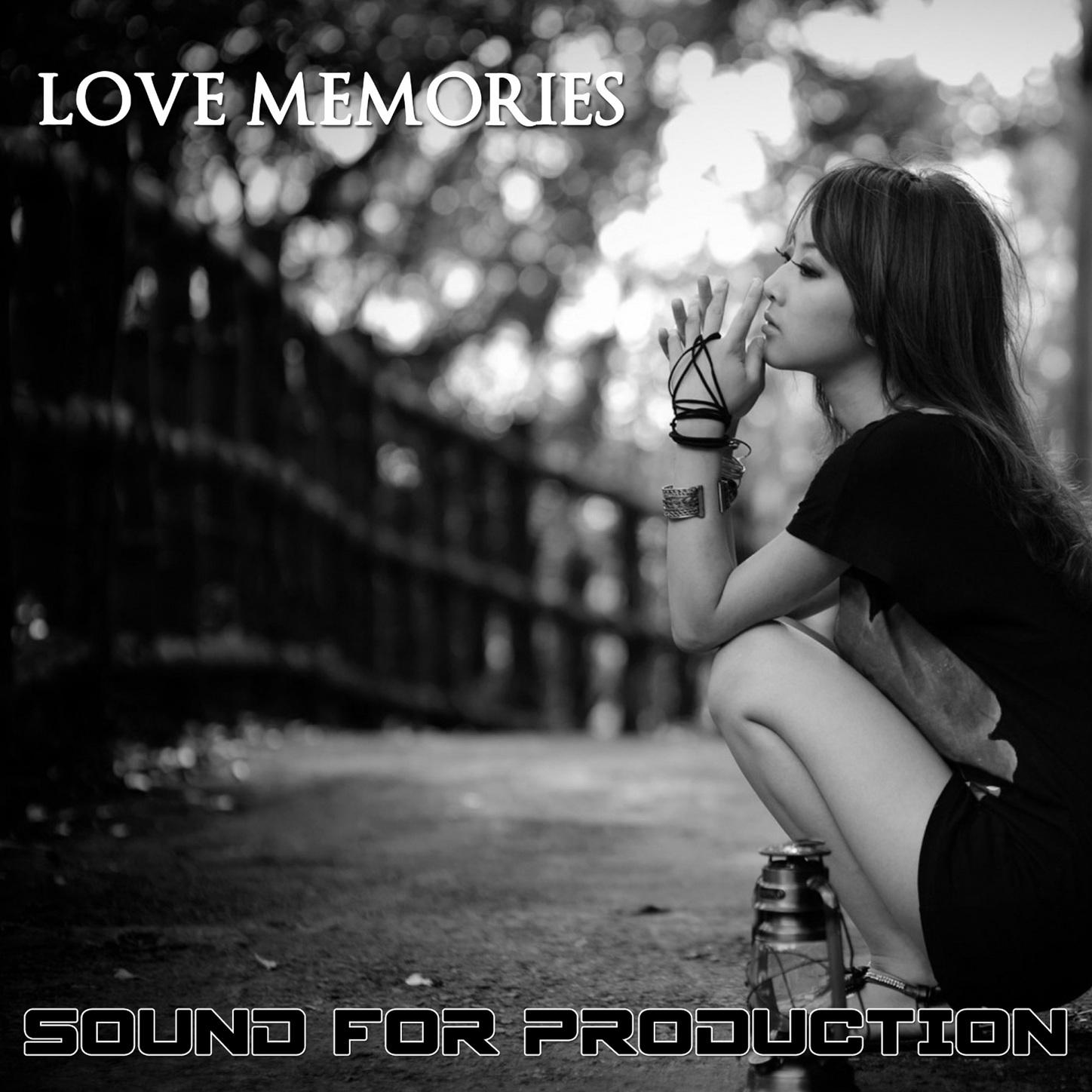 Sound For Production Love Memories